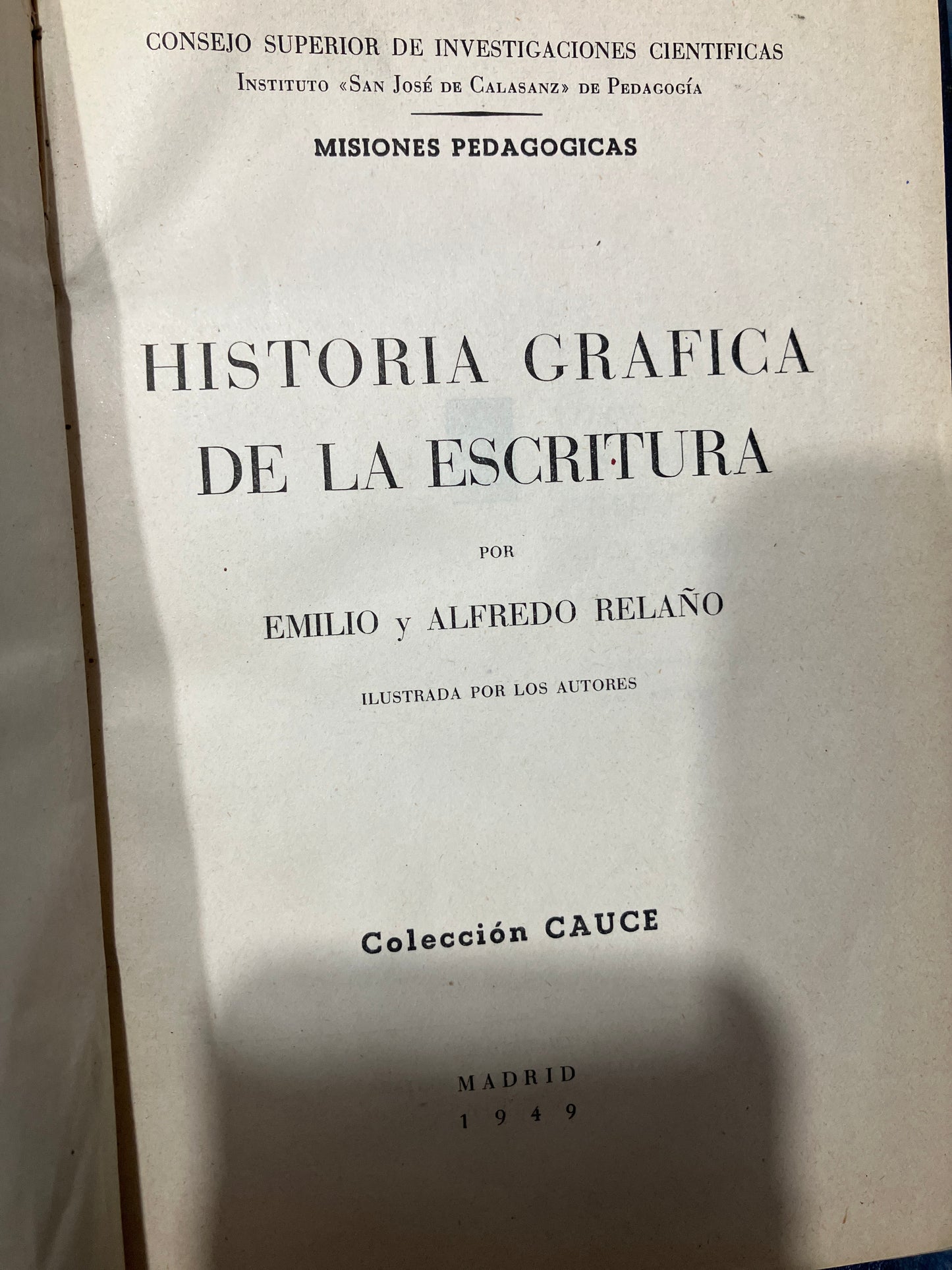 HISTORIA GRÁFICA DE LA ESCRITURA 1949 POR EMILIO Y ALFREDO RELAÑO USADO ANTIGUOS JUAREZ