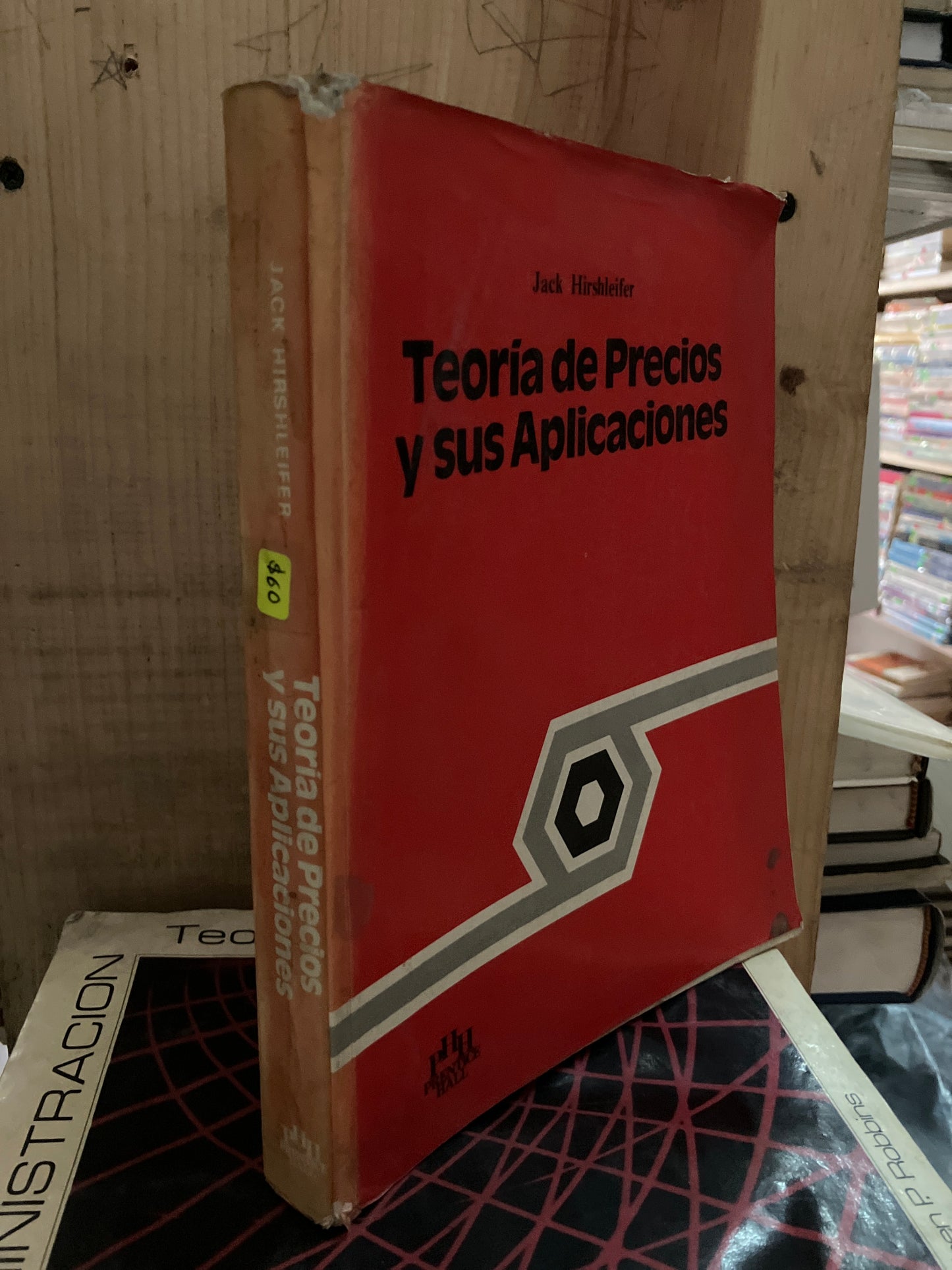 TEORÍA DE PRECIOS Y SUS APLICACIONES POR JACKSON HIRSHEIFER USADO ADMINISTRACIÓN LITERARIO 207