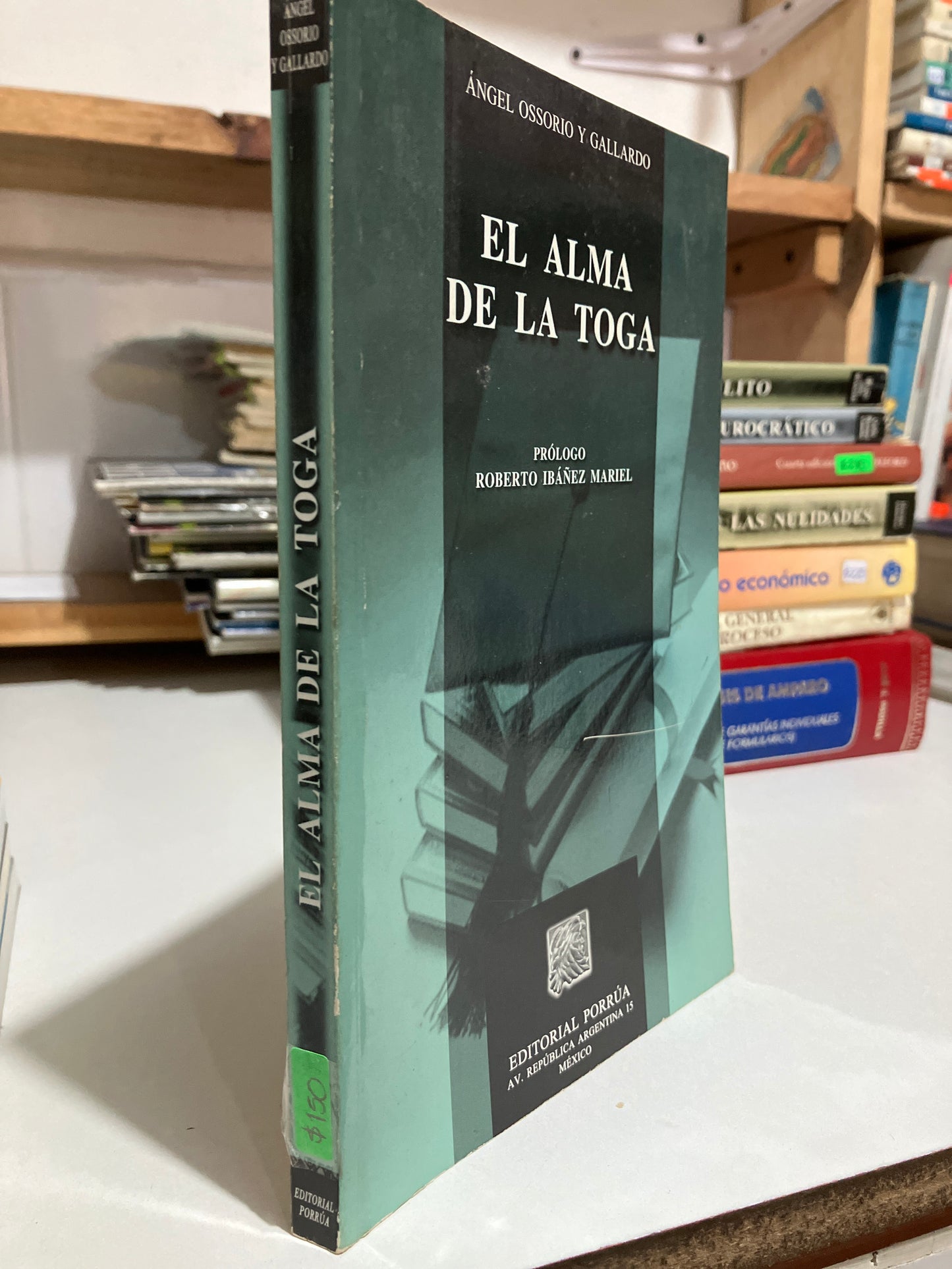 EL ALMA DE LA TOGA POR ANGEL OSSORIO Y GALLARDO USADO DERECHO JUAREZ
