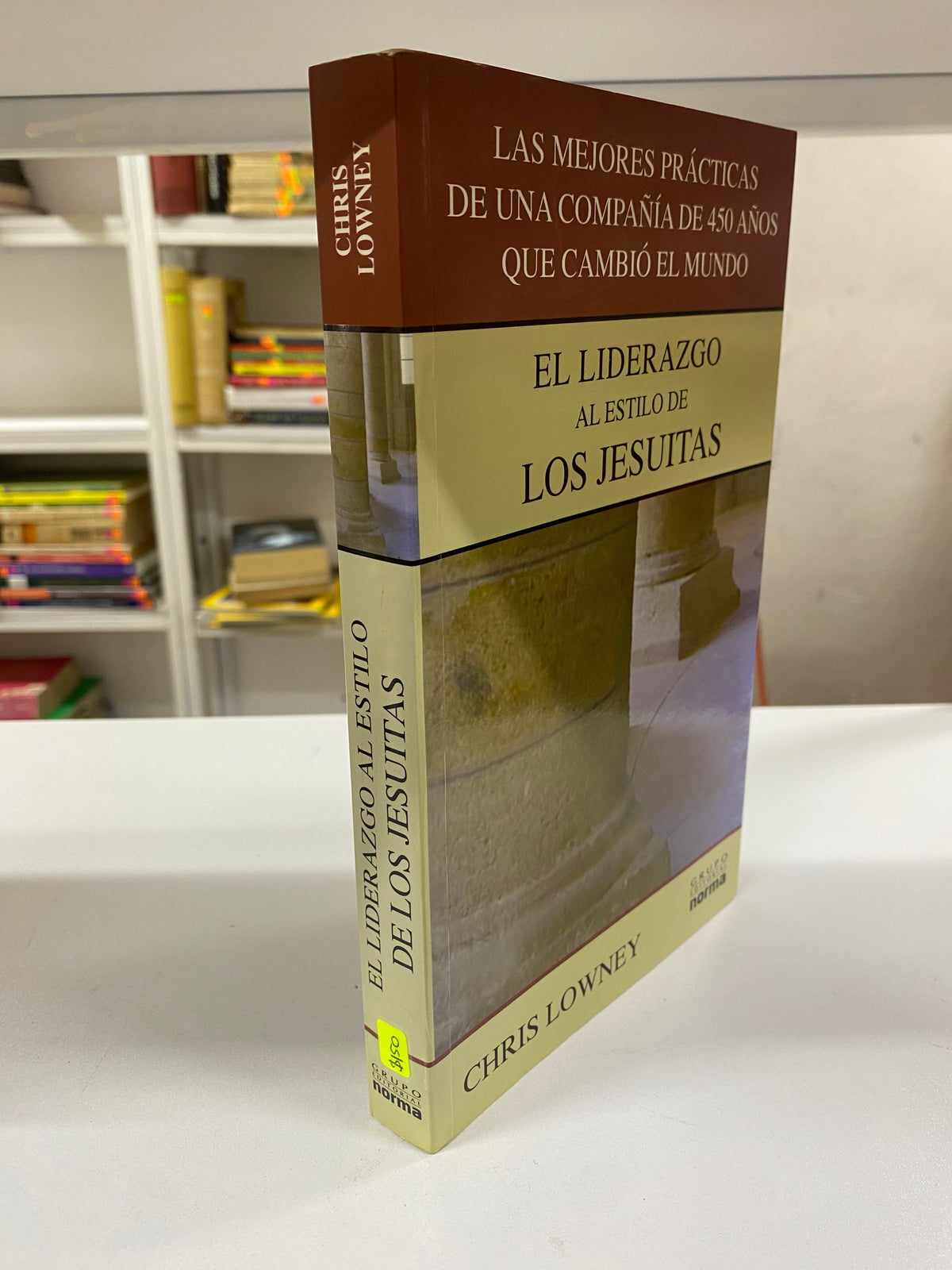 EL LIDERAZGO AL ESTILO DE LOS JESUITAS CHRIS LOWNEY USADO HISTORIA JUAREZ 515