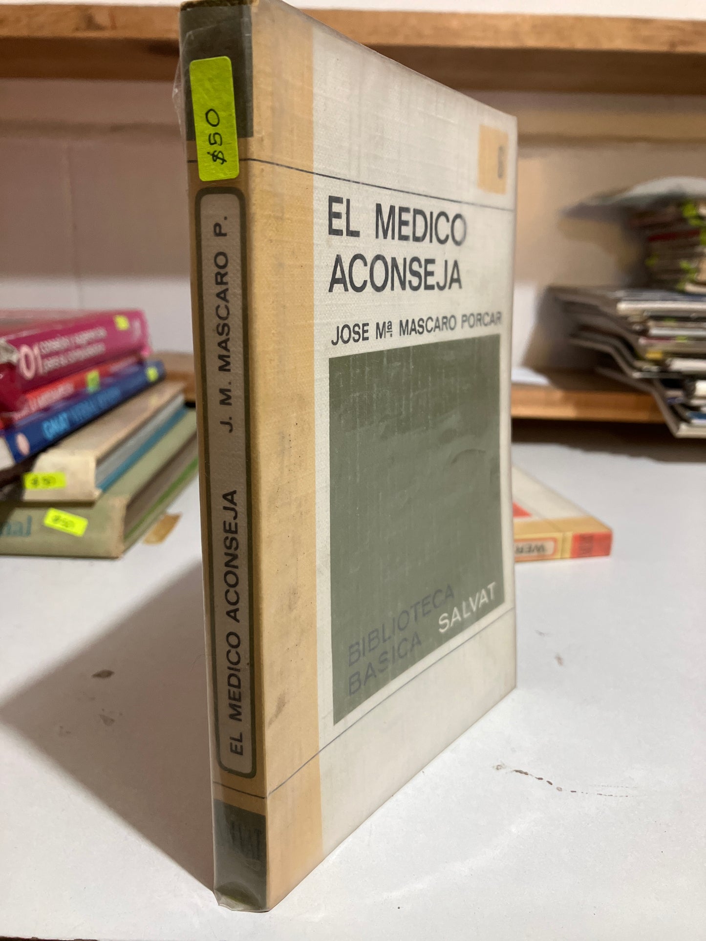 EL MÉDICO ACONSEJA POR JOSE M MASCARO PORCAR USADO NOVELAS JUAREZ