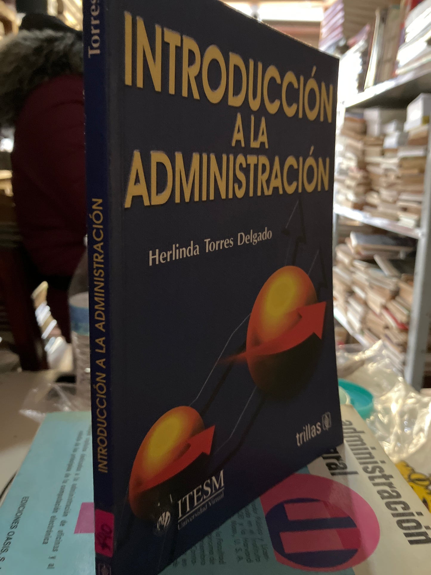 INTRODUCCIÓN A LA ADMINISTRACIÓN POR HERLINDA TORRES DELGADO USADO ADMINISTRACIÓN LITERARIO 207
