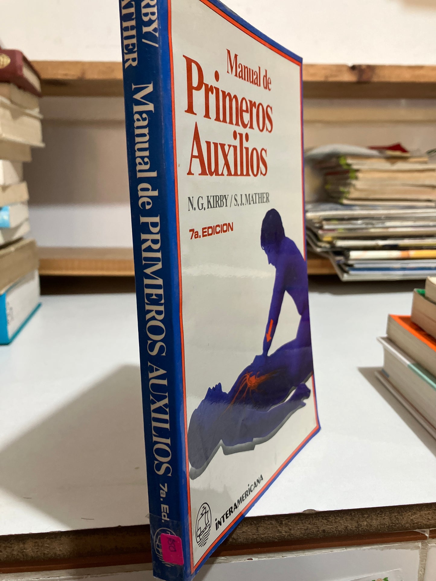 MANUAL DE PRIMEROS AUXILIOS SÉPTIMA EDICIÓN POR KIRBY Y MATHER USADO SALUD JUAREZ