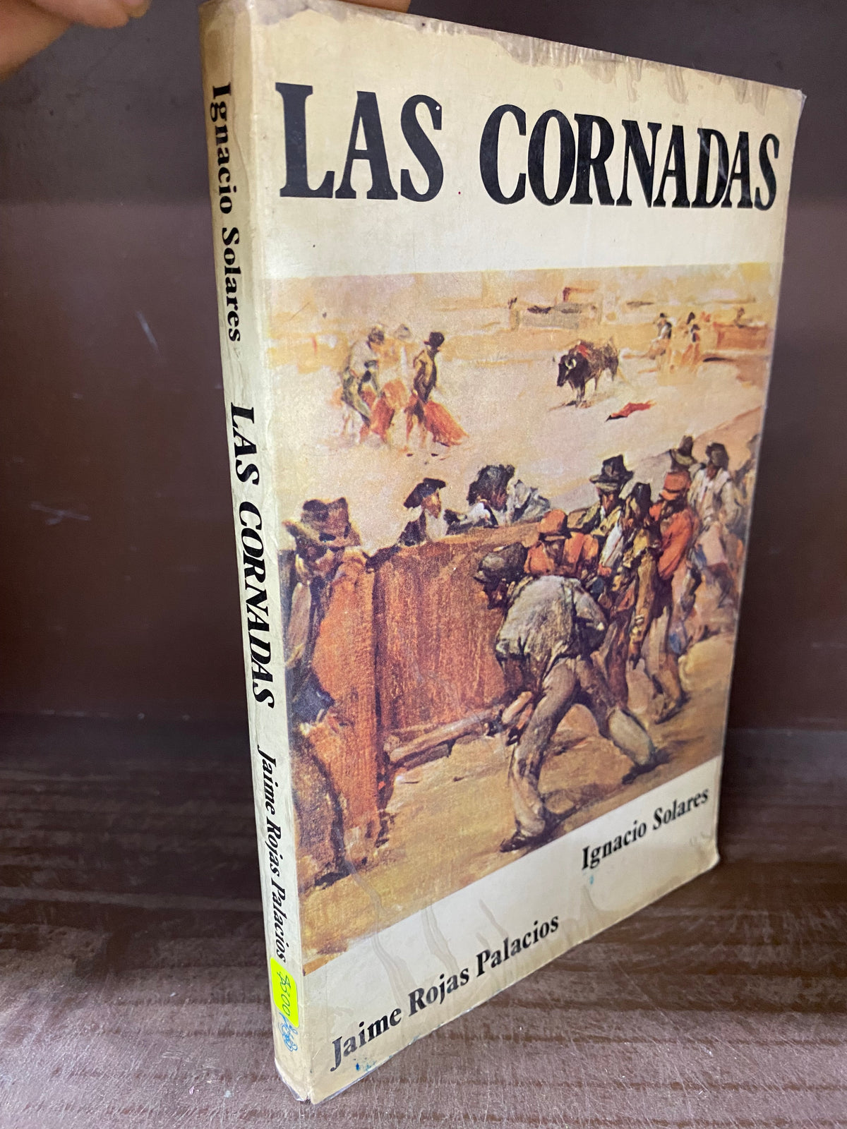 LAS CORNADAS IGNACIO SOLARES JAIME ROJAS PALACIOS USADO NOVELA JUAREZ 515