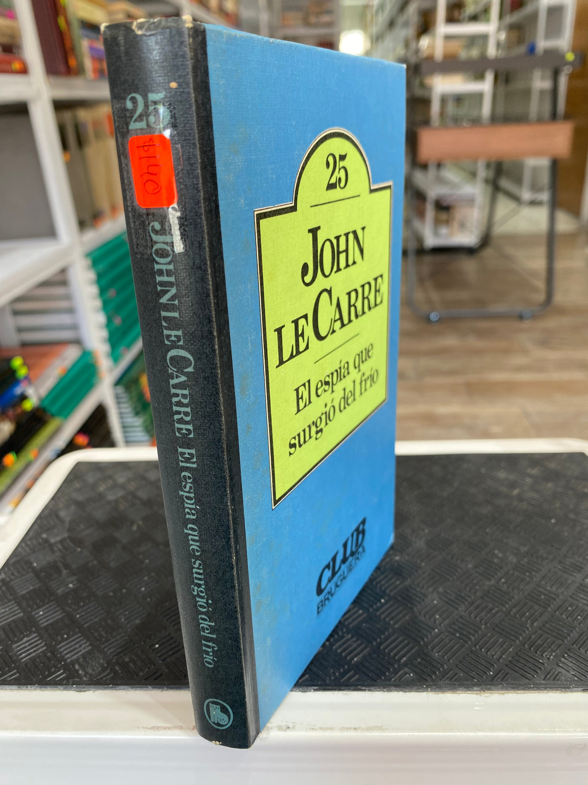 JOHN LE CARRE EL ESPIA QUE SURGIO DEL FRIO USADO NOVELAS JUAREZ 515