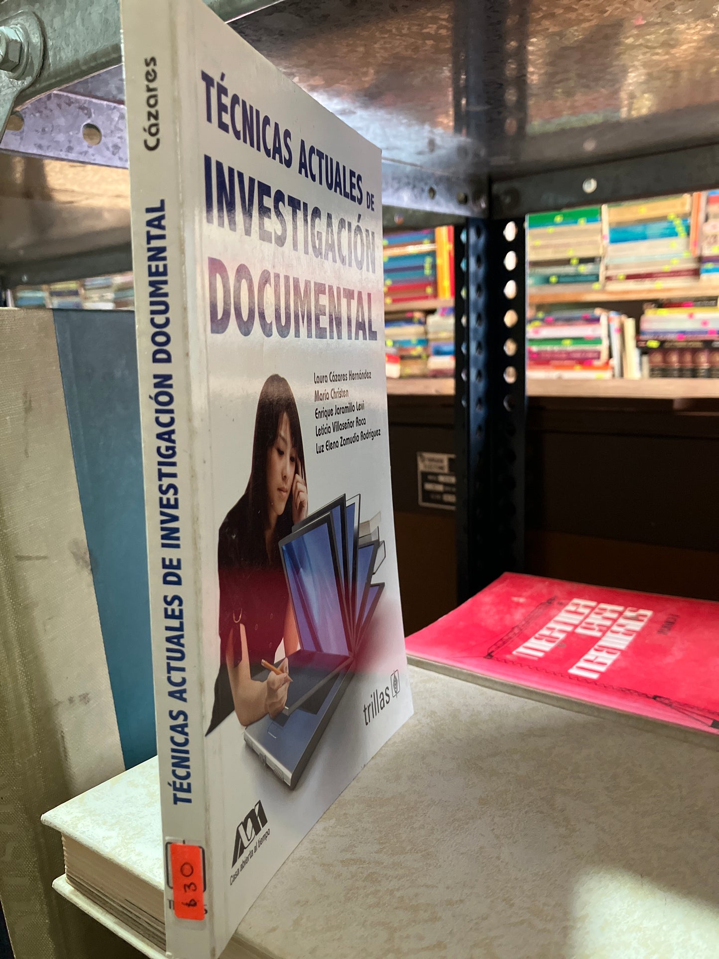 TECNICAS ACTUALES DE INVESTIGACION DOCUMENTAL POR LAURA CAZARES Y OTROS USADO EDUCACION ALDAMA