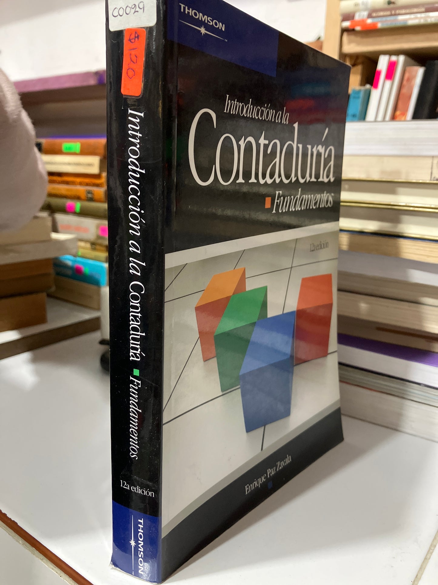 INTRODUCCIÓN A LA CONTADURÍA FUNDAMENTOS DECIMOSEGUNDA EDICIÓN POR ENRIQUE PAZ ZAVALA USADO ADMINISTRACIÓN JUAREZ