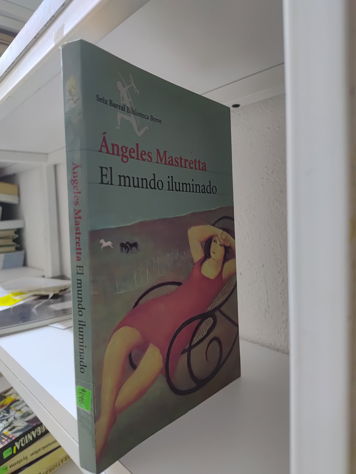 EL MUNDO ILUMINADO POR ANGELES MASTRETTA USADO NOVELAS JUAREZ 515