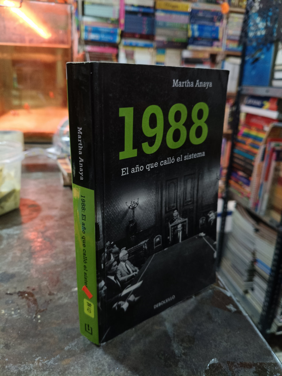 1988 EL AÑO QUE CALLO EL SISTEMA POR MARTHA ANAYA USADO NOVELA ALDAMA