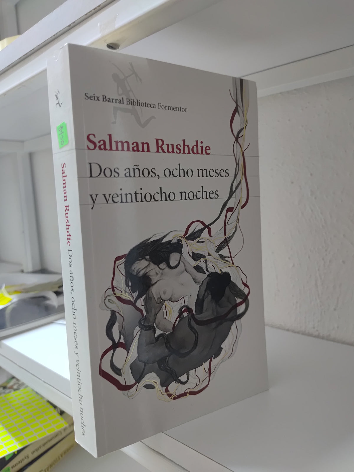 DOS AÑOS OCHO MESES Y VEINTIOCHO NOCHES POR SALMAN RUSHDIE USADO NOVELAS JUAREZ 515