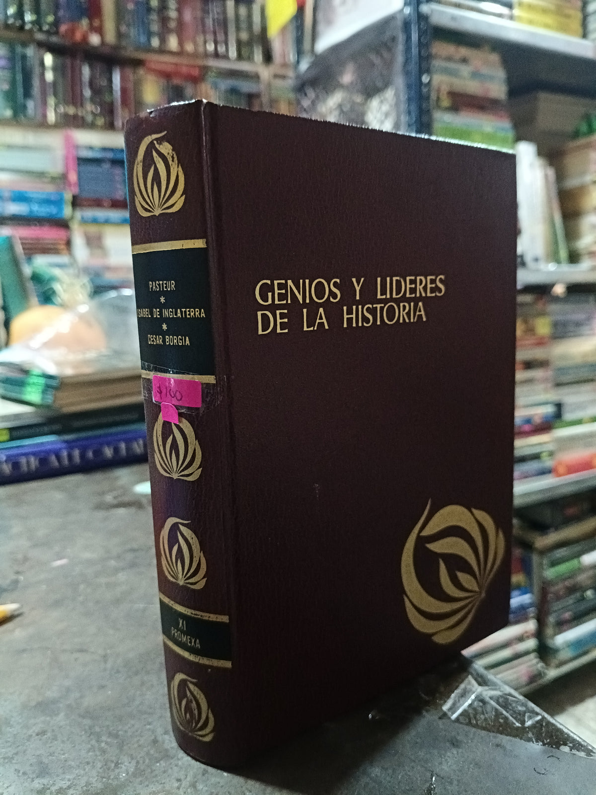GENIOS Y LIDERES DE LA HISTORIA PASTEUR ISABEL DE INGLATERRA Y CESAR BORGIA XI USADO HISTORIA ALDAMA