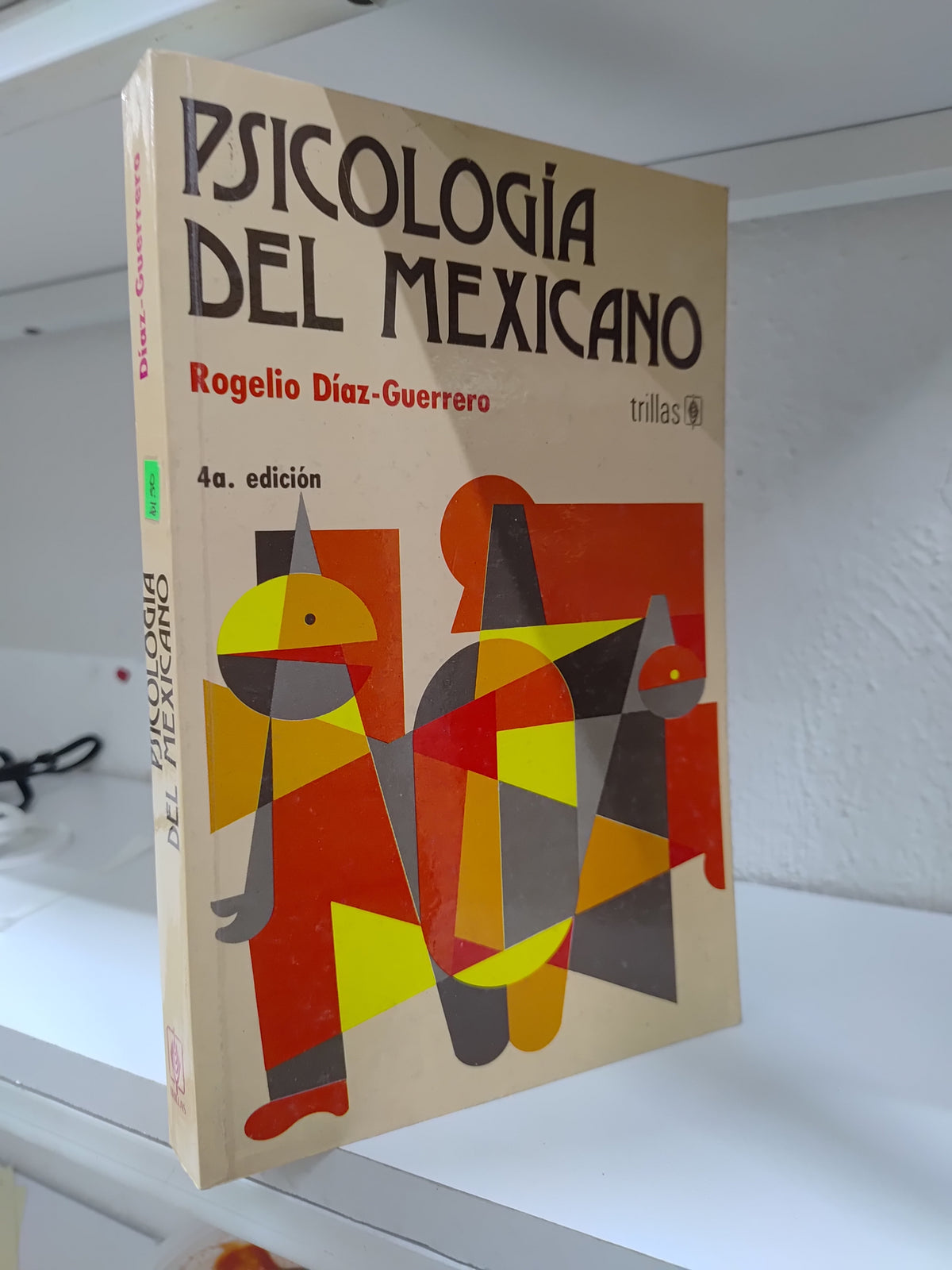 PSICOLOGIA DEL MEXICANO POR ROGELIO DIAZ GUERRERO USADO PSICOLOGIA JUAREZ 515