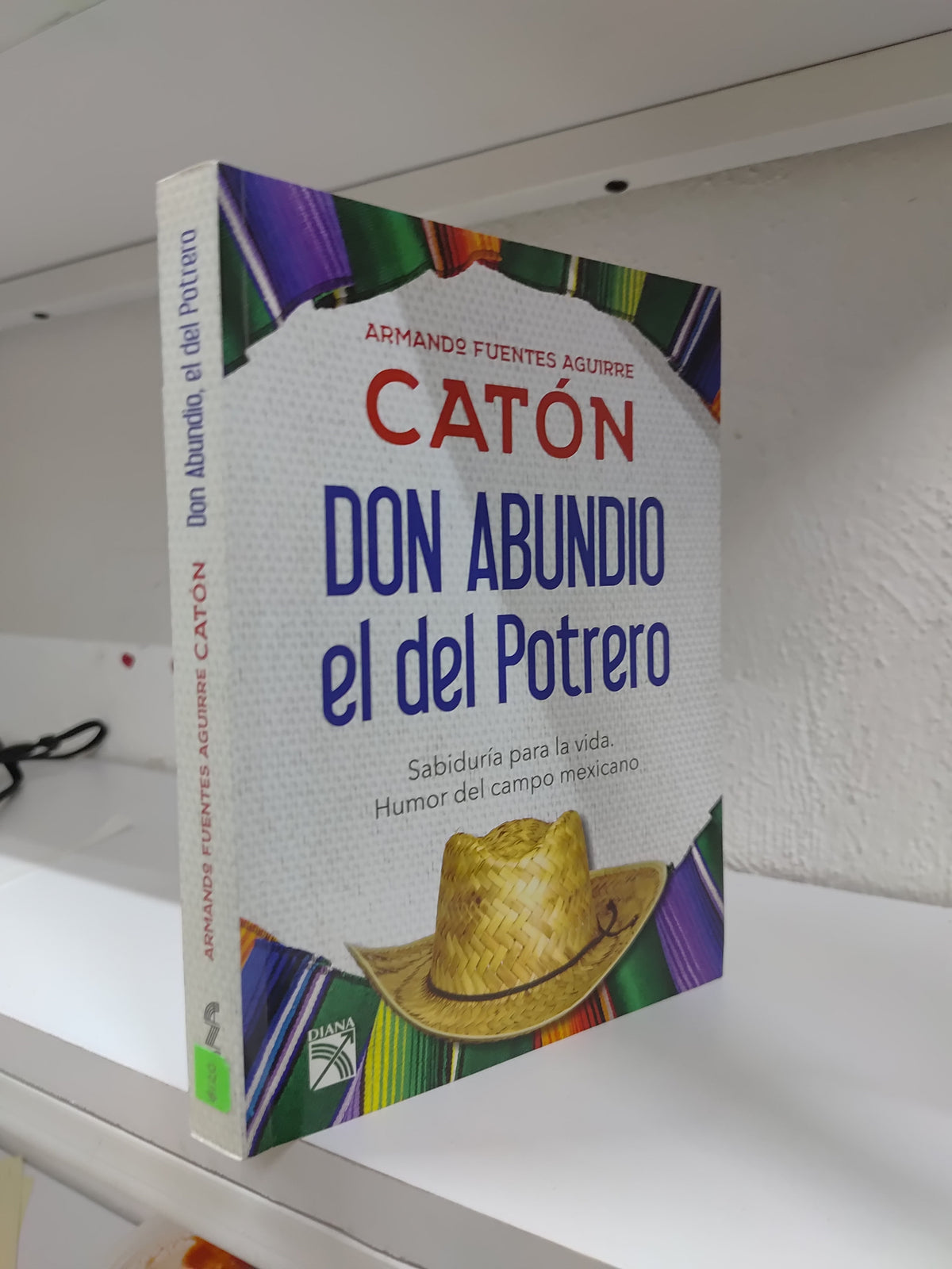 DON ABUNDO EL DEL POTRERO POR ARMANDO FUENTES AGUIRRE USADO NOVELAS JUAREZ 515