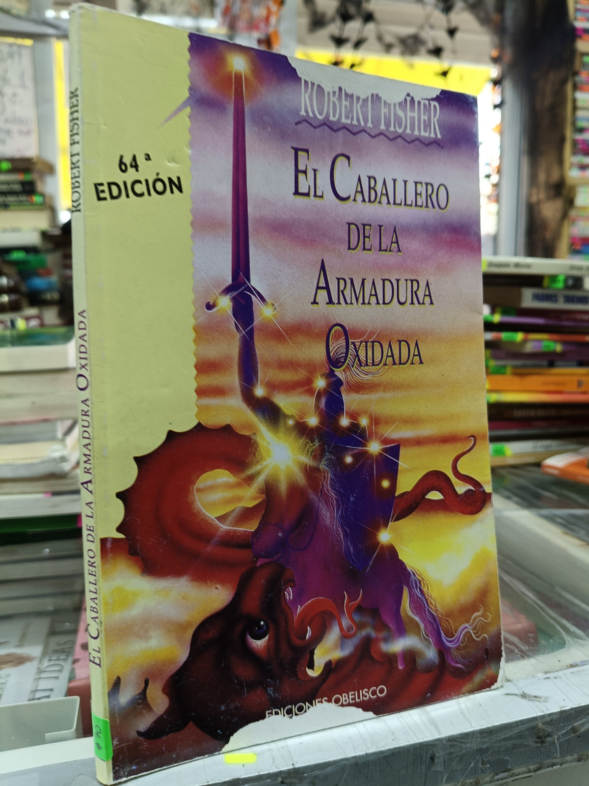 EL CABALLERO DE LA ARMADURA OXIDADA POR ROBERT FISHER USADO S.PERSONAL JUAREZ 507