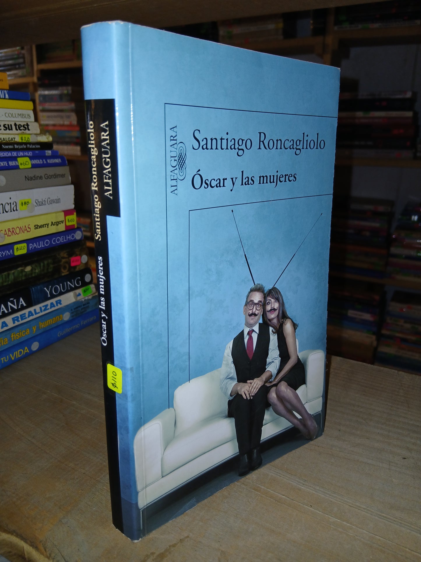 ÓSCAR Y LAS MUJERES POR SANTIAGO RONCAGLIOLO USADO NOVELA LITERARIO 207