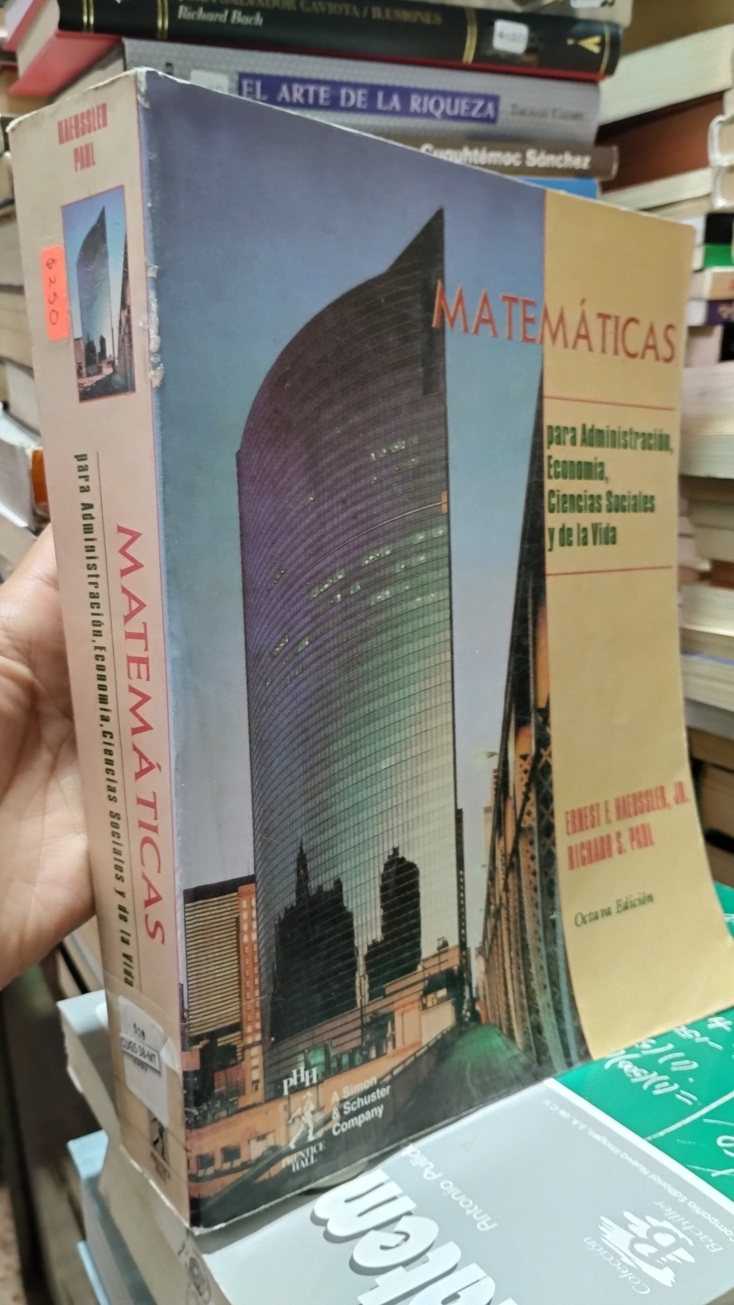 MATEMATICAS PARA ADMINISTRACION ECONOMIA CIENCIAS SOCIALES Y DE LA VIDA POR ERNEST F HAEUSSLER LIBRO USADO MATEMATICAS ALDAMA