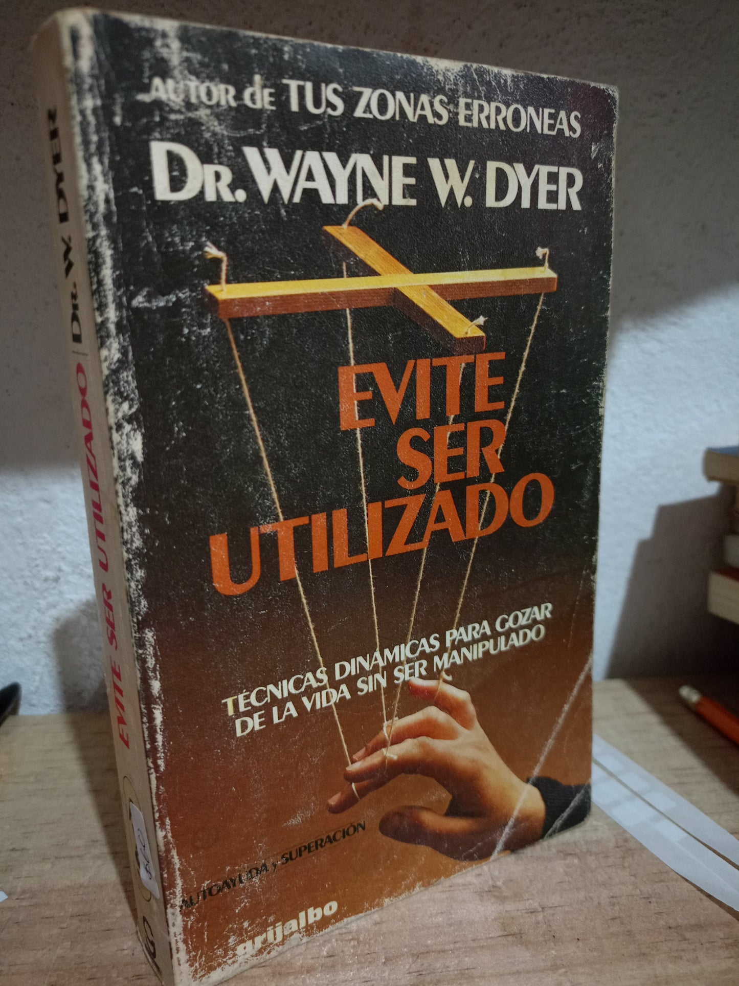 EVITE SER UTILIZADO POR WAYNE W. DYER USADO LITERARIO 305