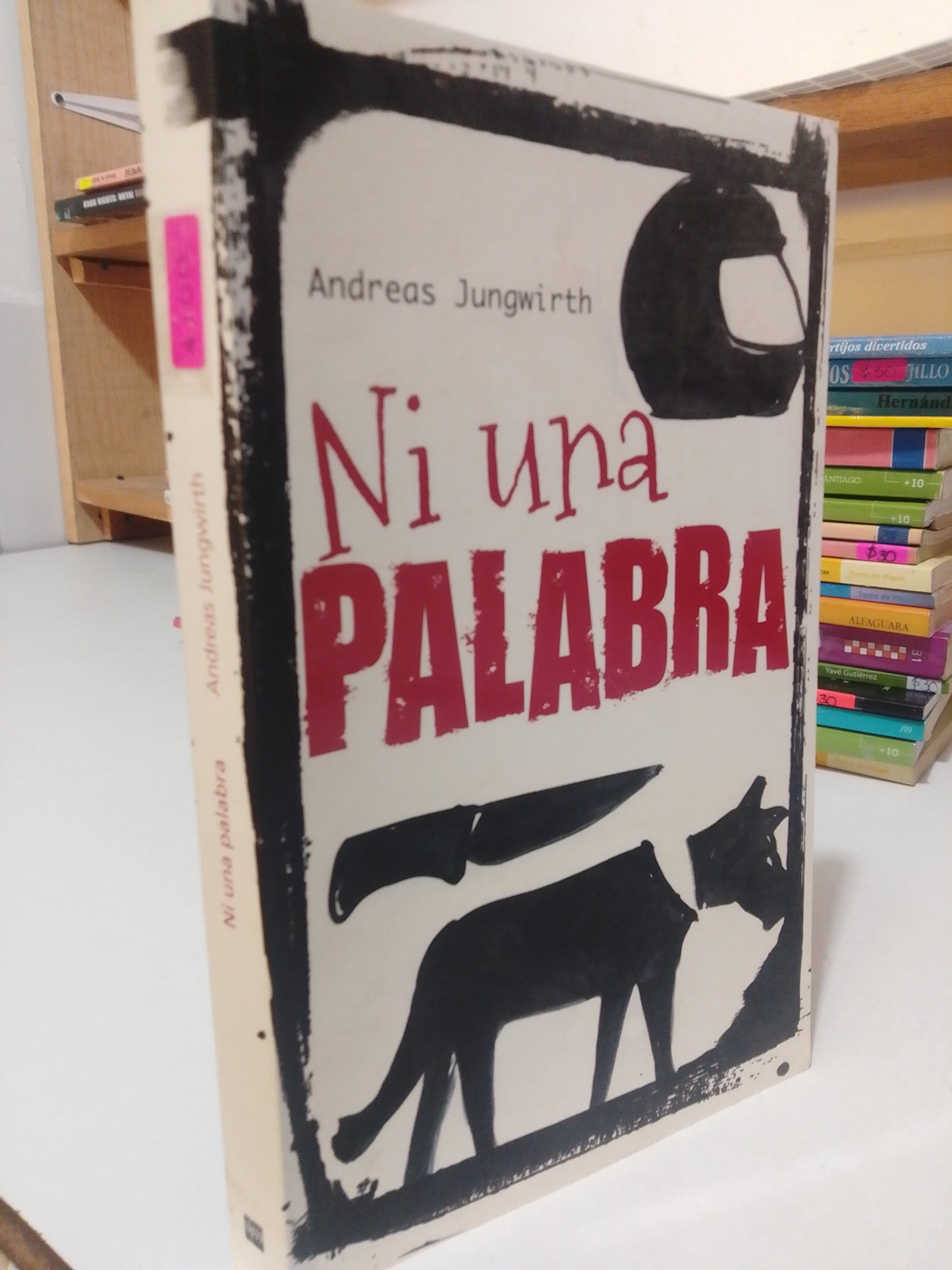 NI UNA PALABRA MAS POR ANDREAS JUNGWIRTH USADO INFANTIL JUAREZ