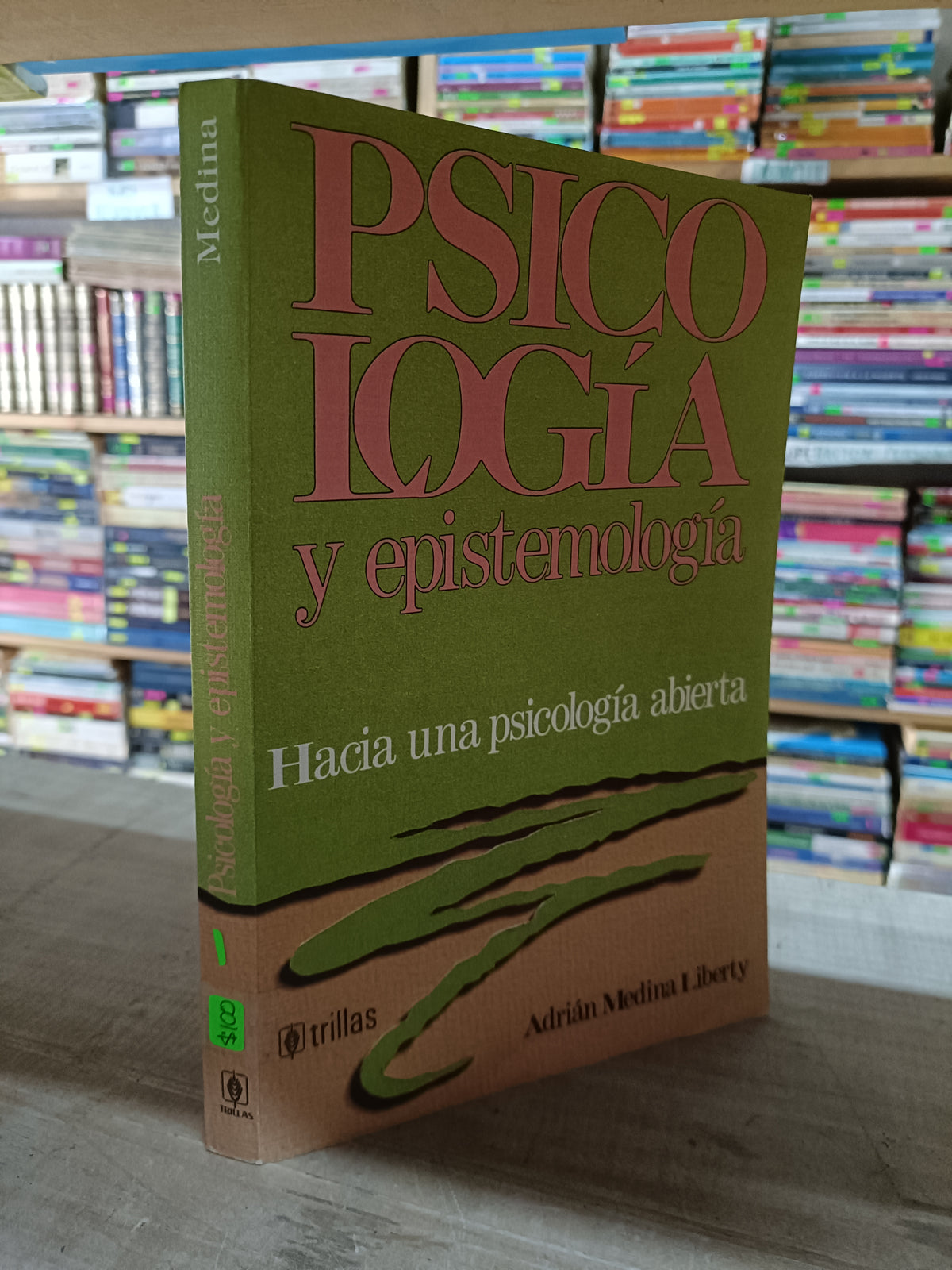PSICOLOGIA Y EPISTEMOLOGIA POR ADRIAN MEDINA LIBERTY USADO PSICOLOGIA LITERARIO 207