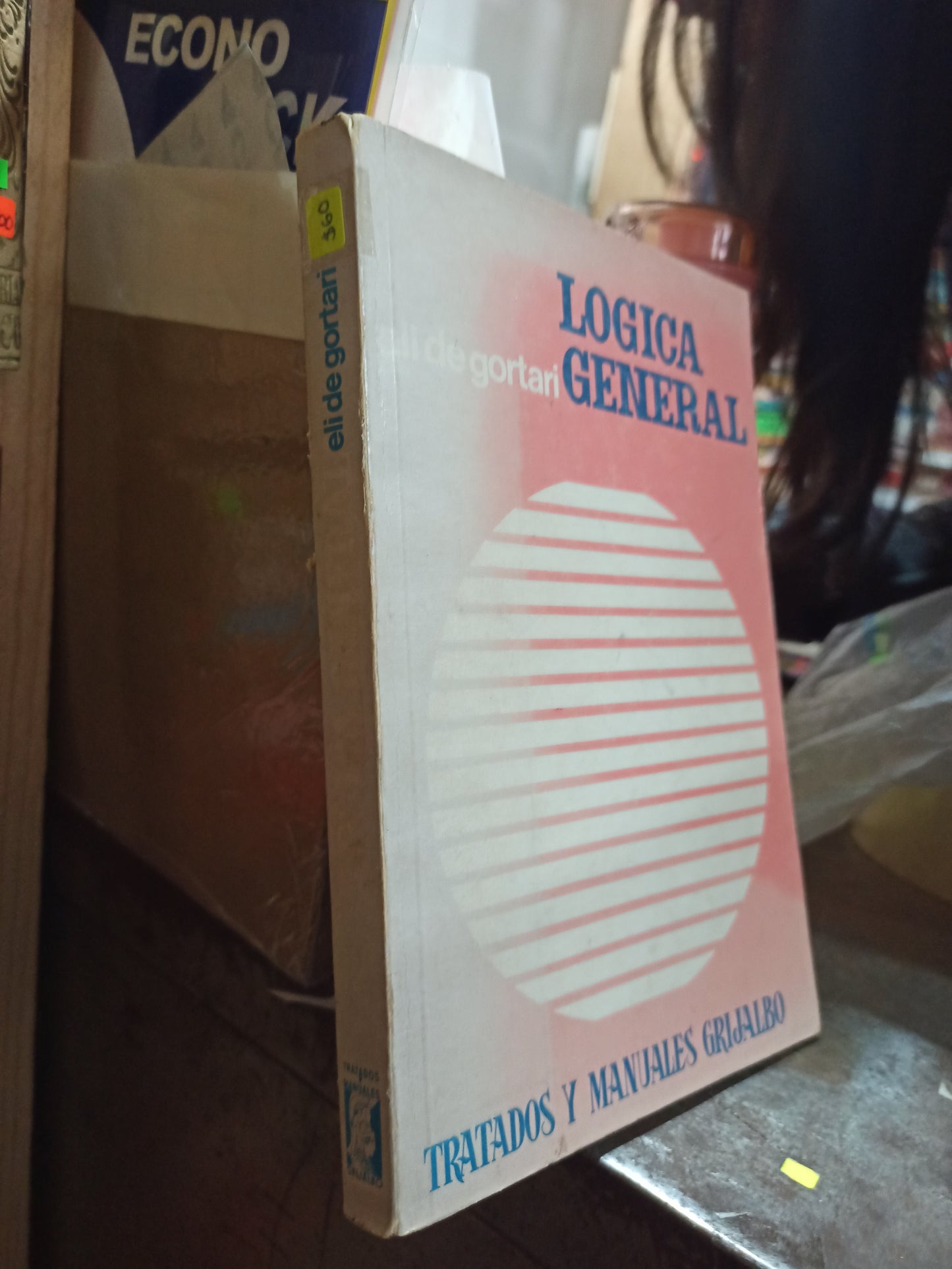 LOGICA GENERAL POR ELI DE GORTARI USADO SOCIOLOGÍA ALDAMA