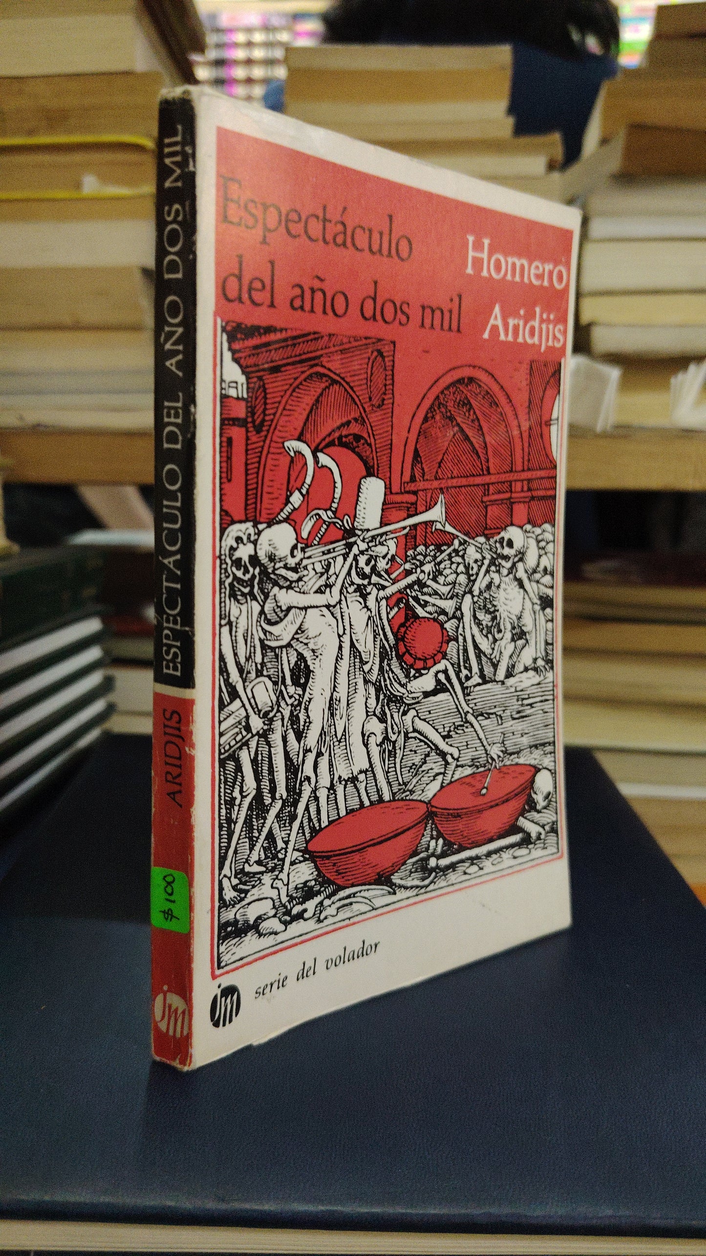 ESPECTÁCULO DEL AÑO DOS MIL POR HOMERO ARIDJIS USADO NOVELA LITERARIO 207