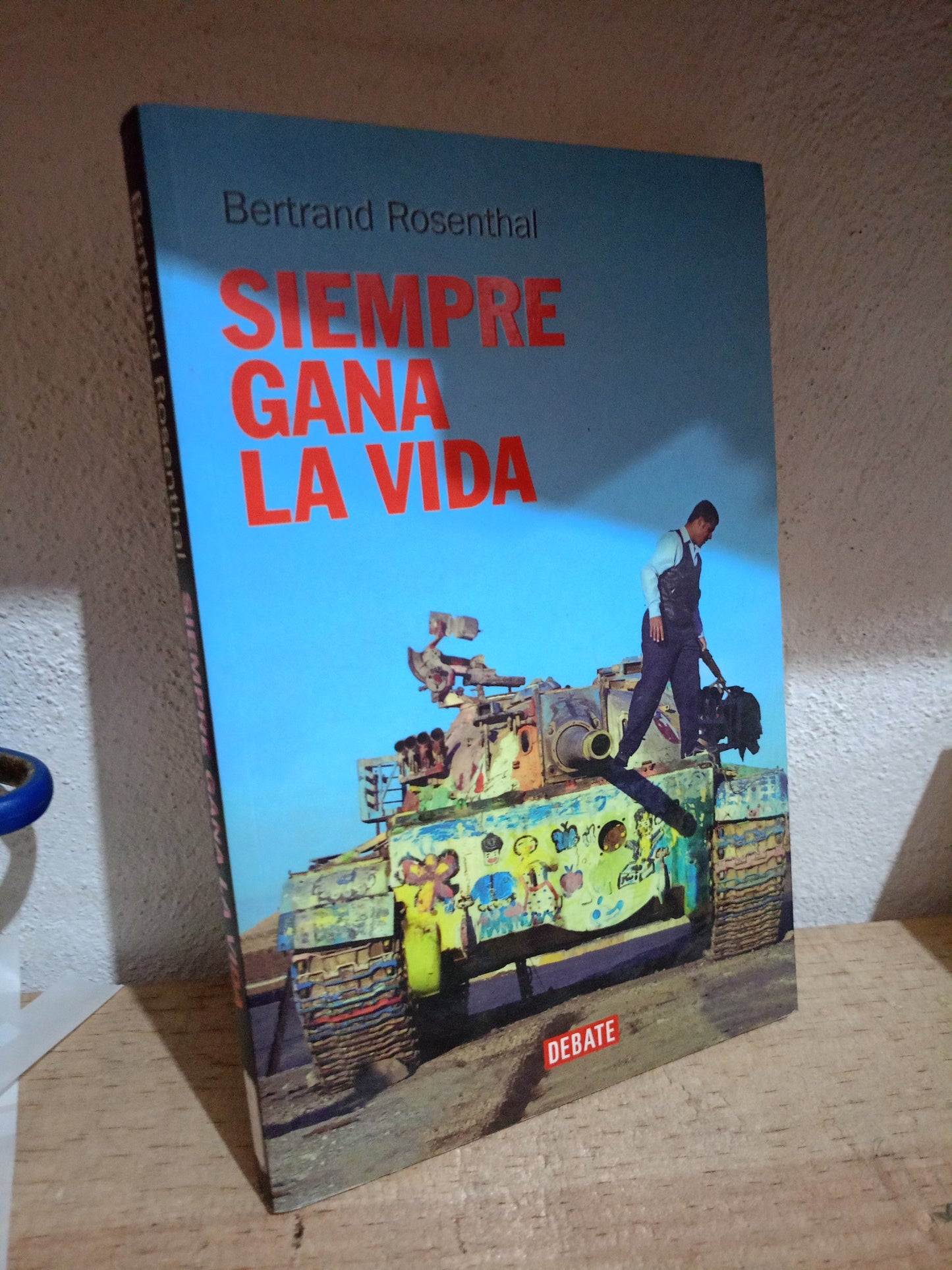 SIEMPRE GANA LA VIDA POR BERTRAND ROSENTHAL USADO NOVELA LITERARIO 305