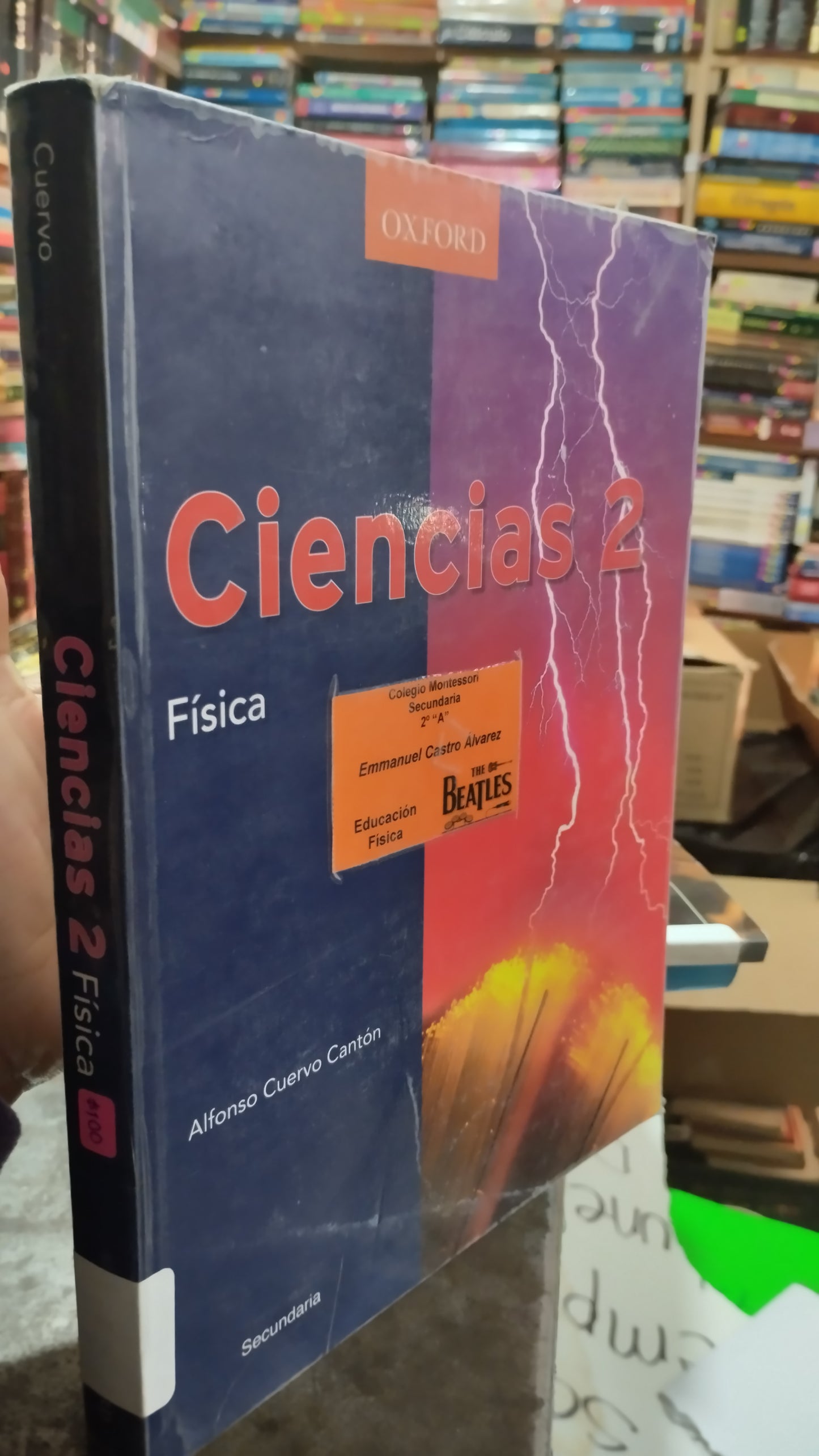 CIENCIAS 2 FISICA POR ALFONSO CUERVO CANTON LIBRO USADO FISICA ALDAMA