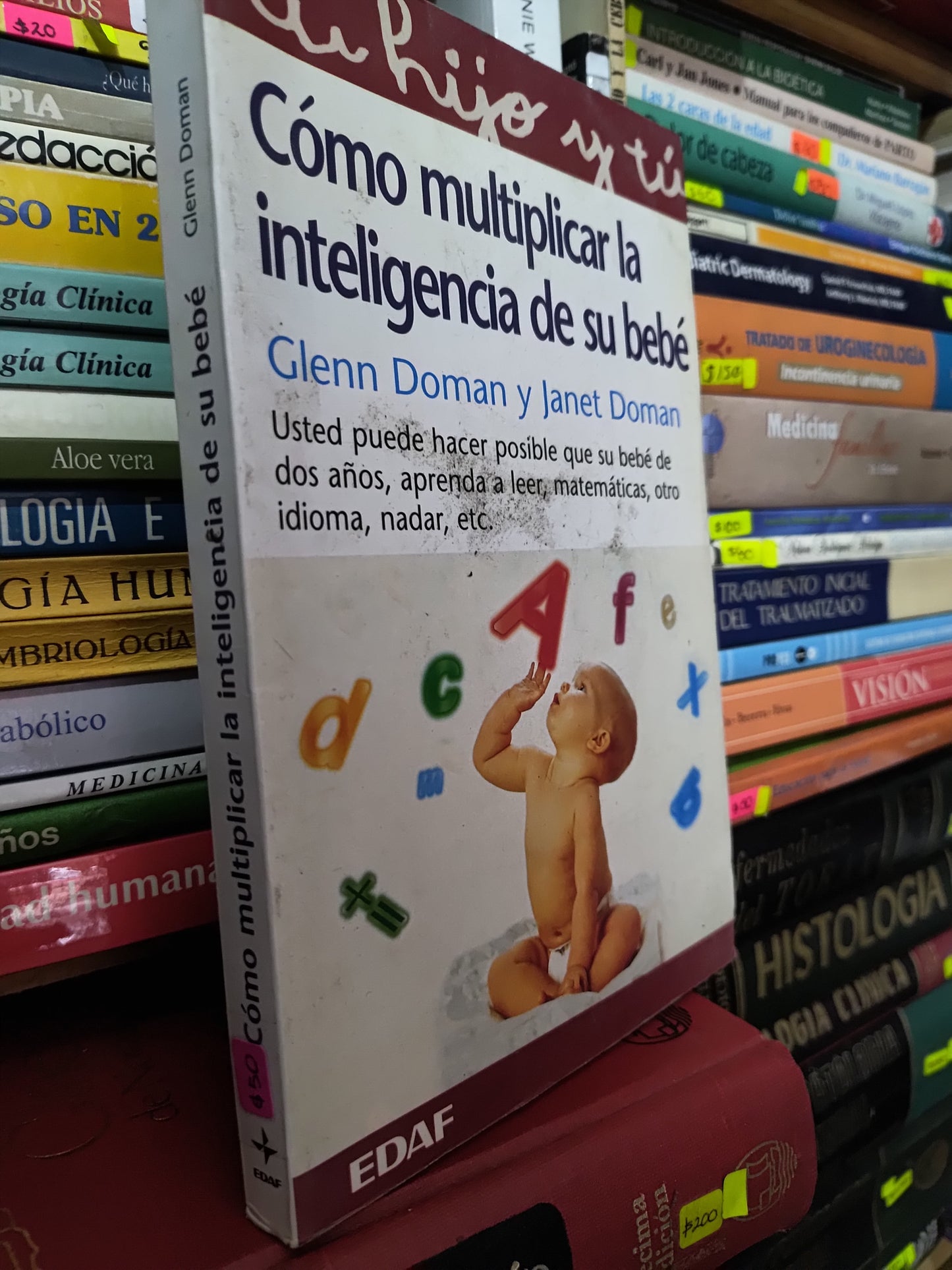 COMO MULTUPLICAR LA INTELIGENCIA DE SU BEBE POR GLENN Y JANET DOMAN USADO PSICOLOGIA LITERARIO 305
