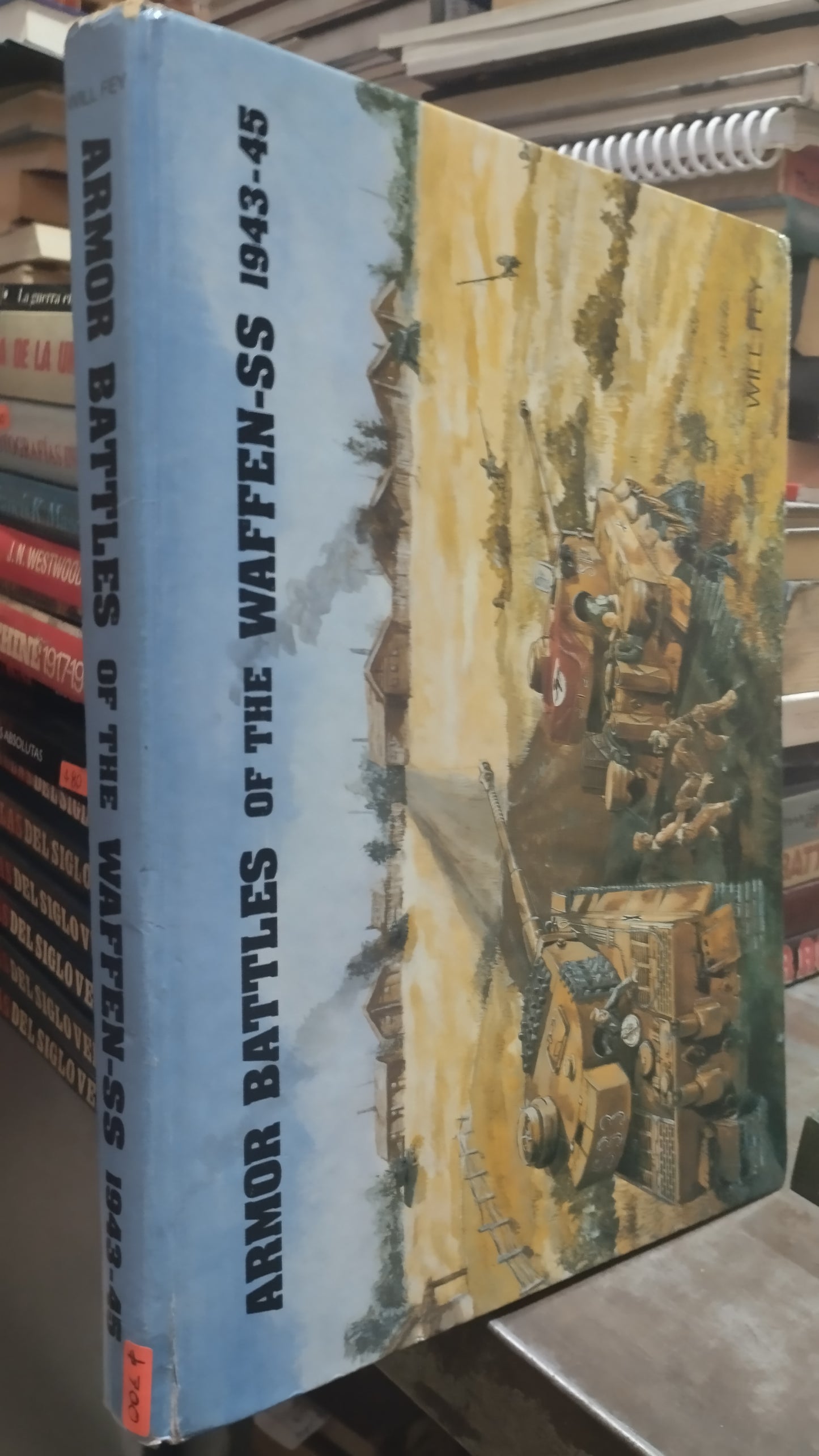 ARMOR BATTLES OF THE WAFFEN SS 1943 44 POR WILL FEY LIBRO USADO HISTORIA ALDAMA