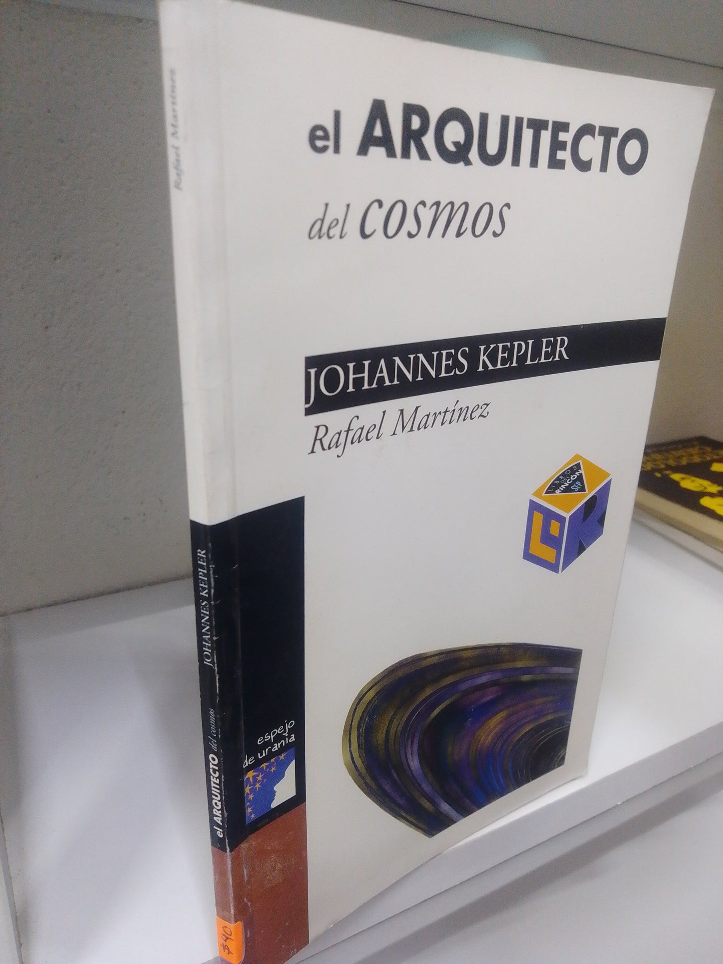 EL ARQUITECTO DEL COSMOS JOHANNES KEPLER DE RAFAEL MARTINEZ USADO CIENCIA JUAREZ 515