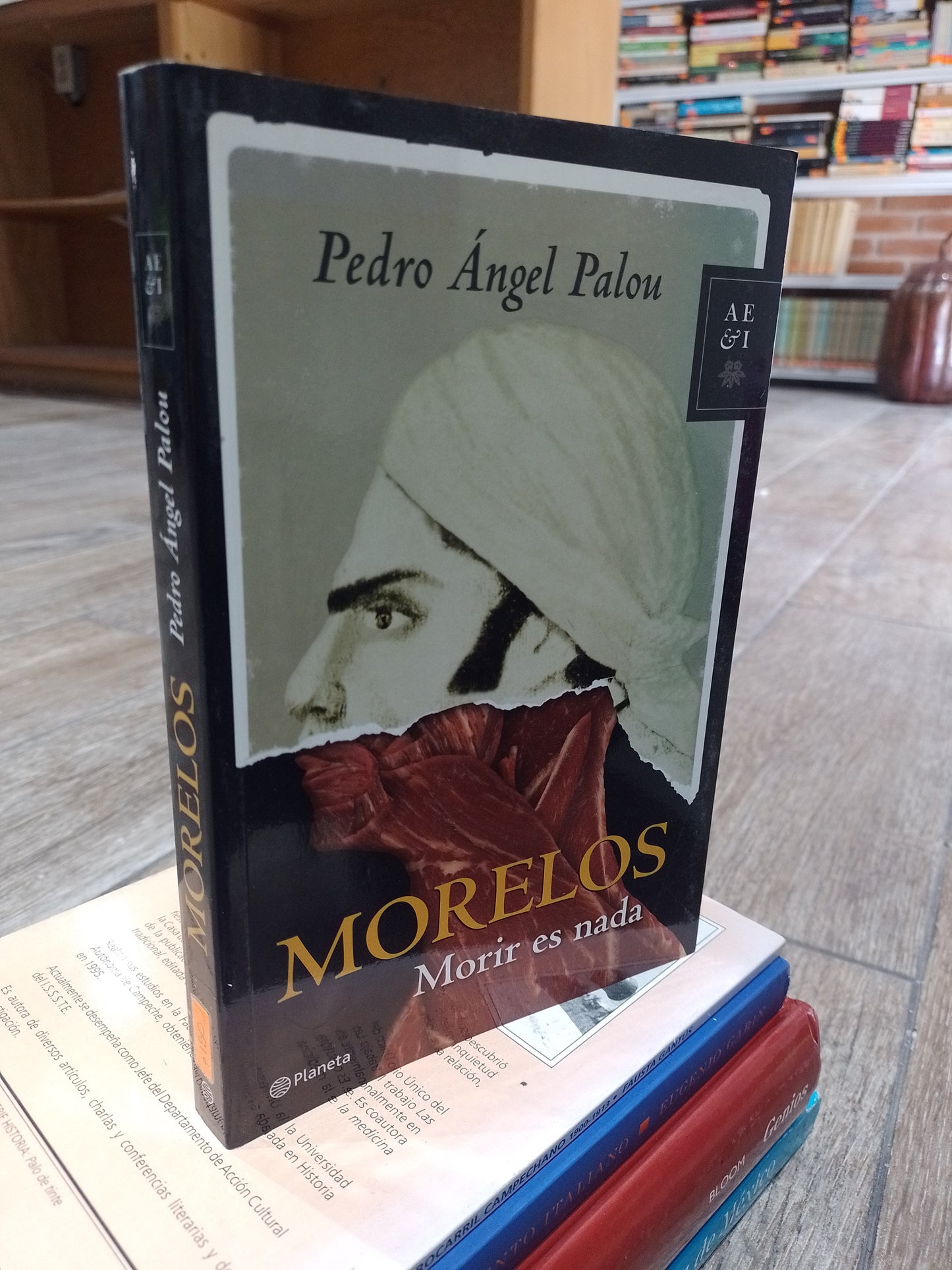 MORELOS MORIR ES NADA POR PEDRO ANGEL PALOU USADO HISTORIA JUAREZ 515