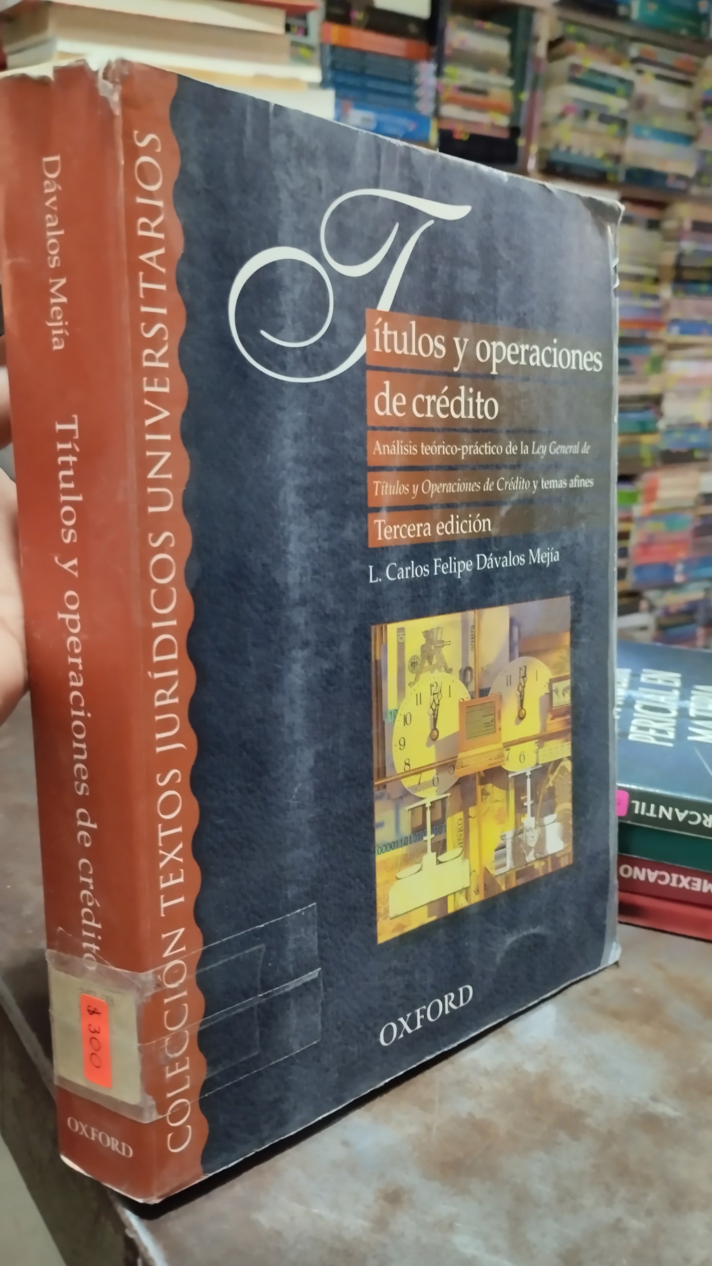 TITULOS Y OPERACIONES DE CREDITO POR CARLOS FELIPE DAVALOS MEJIA LIBRO USADO DERECHO ALDAMA