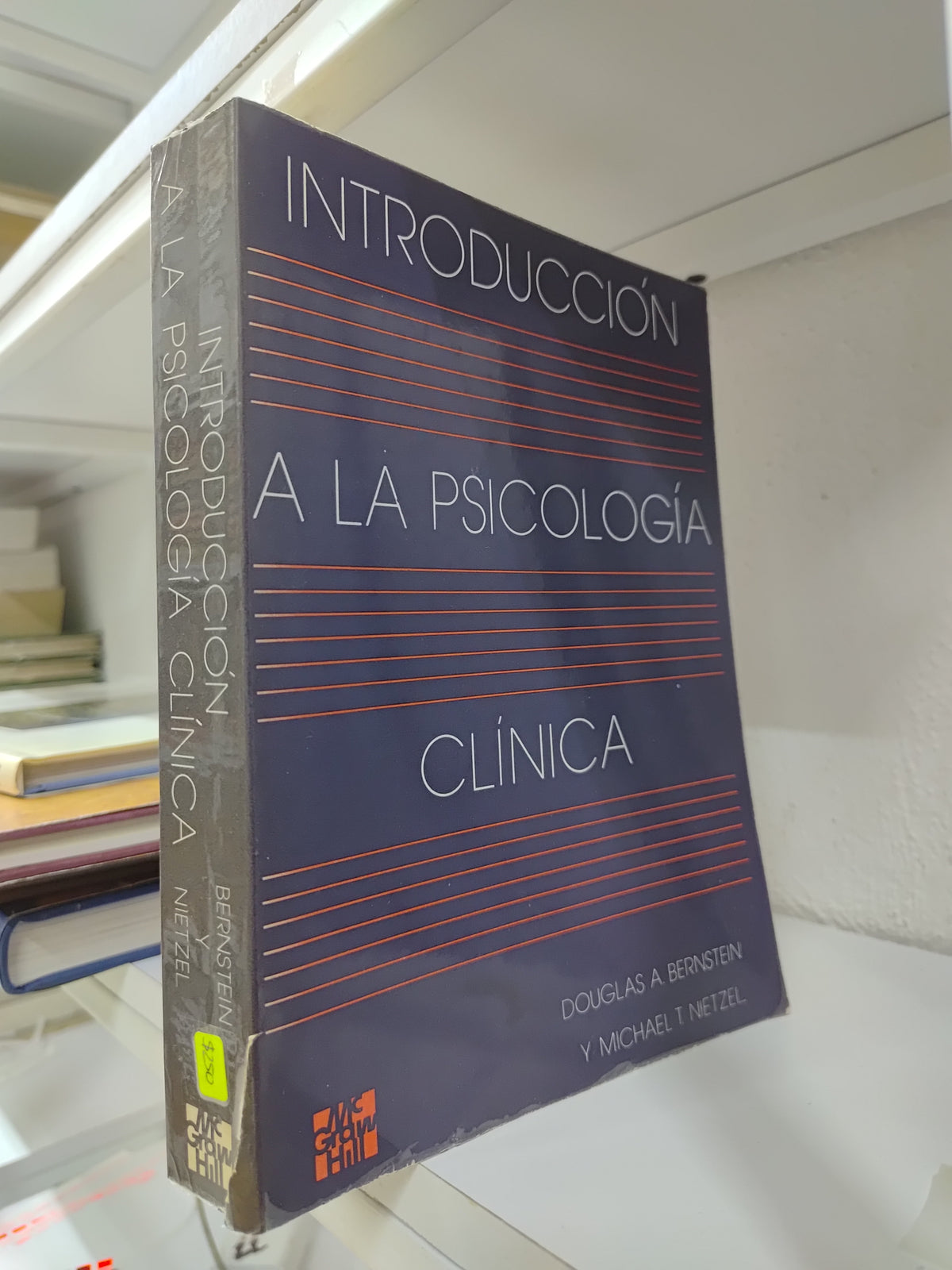 INTRODUCCION A LA PSICOLOGIA CLINICA POR DOUGLAS A. BERNSTEIN USADO PSICOLOGIA JUAREZ 515