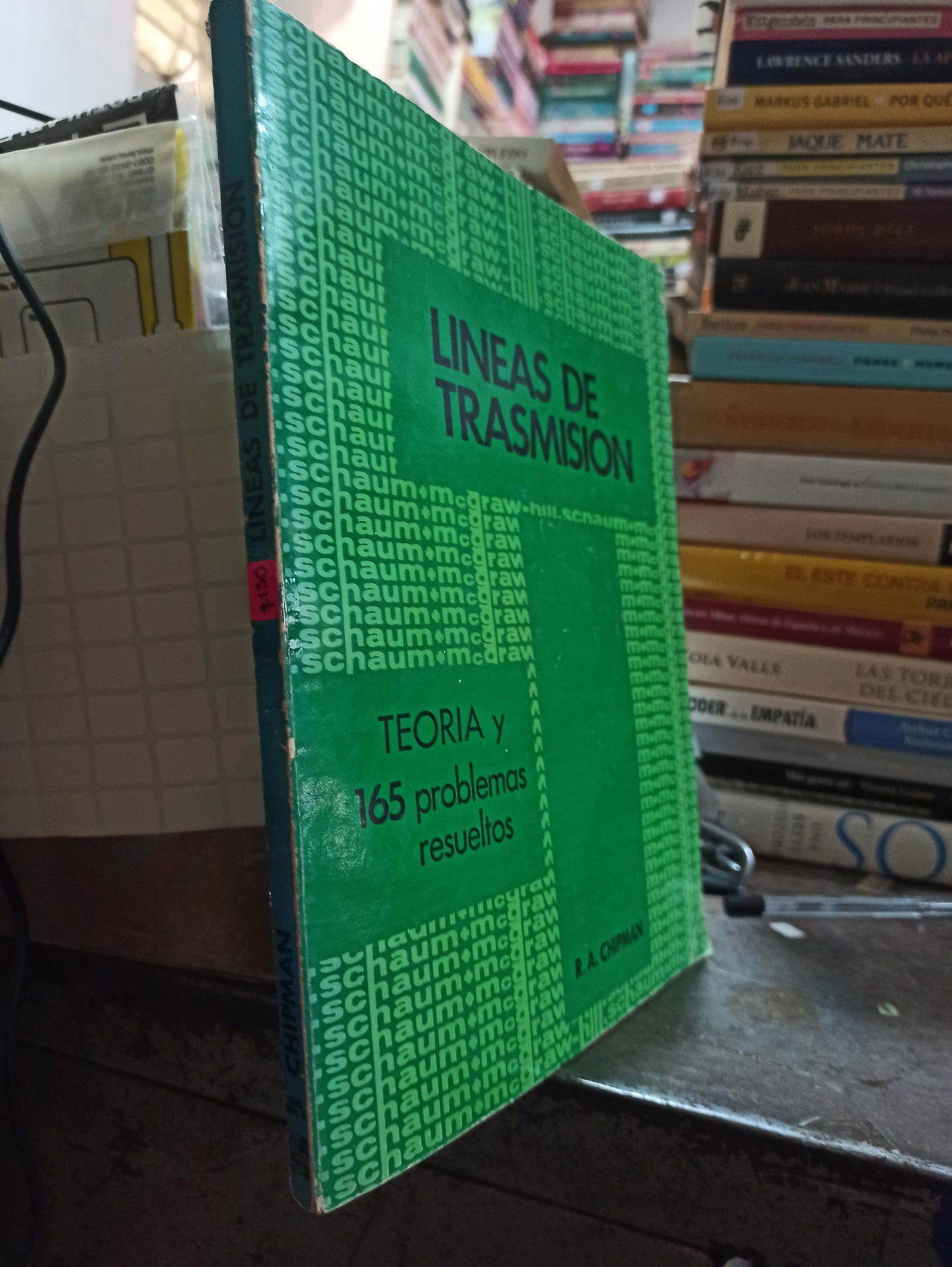 LINEAS DE TRANSMISION TEORIA Y 165 PROBLEMAS RESUELTOS POR R. A. CHIPMAN USADO MATEMÁTICAS ALDAMA