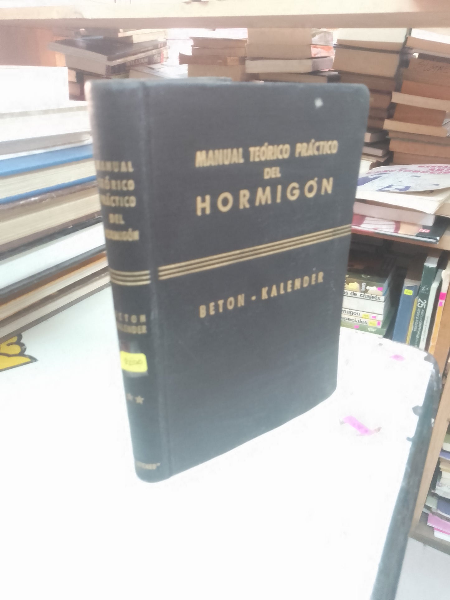 MANUAL TEÓRICO PRÁCTICO DEL HORMIGÓN POR BETON Y KALENDER USADO ARQUITECTURA LITERARIO 207