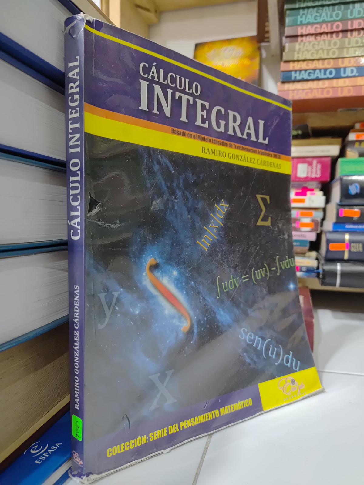 CALCULO INTEGRAL POR RAMIRO GONZALES CARDENAS USADO MATEMÁTICAS JUAREZ 507