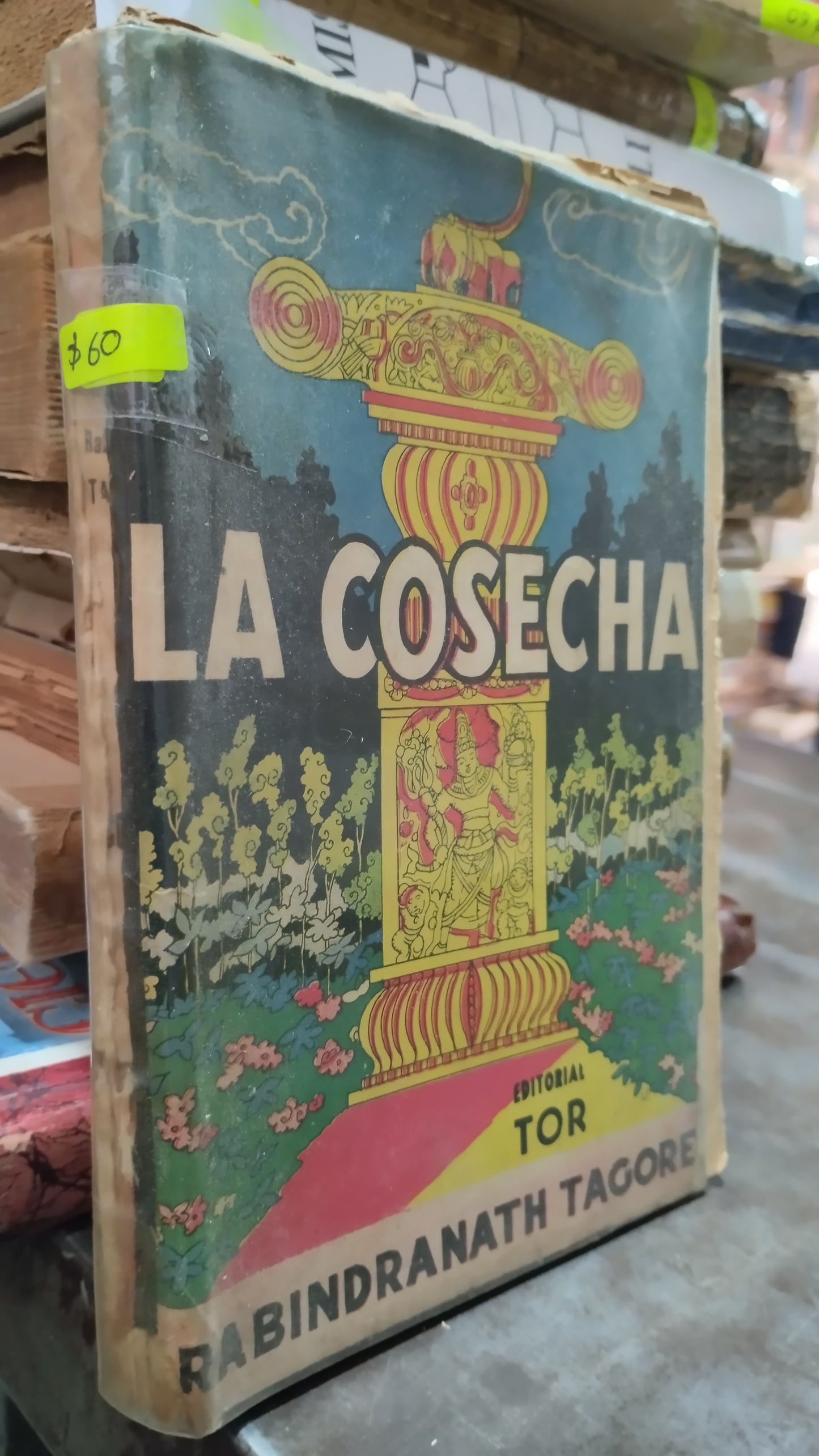 LA COSECHA POR RABINDRANATH TAGORE LIBRO USADO NOVELAS ALDAMA