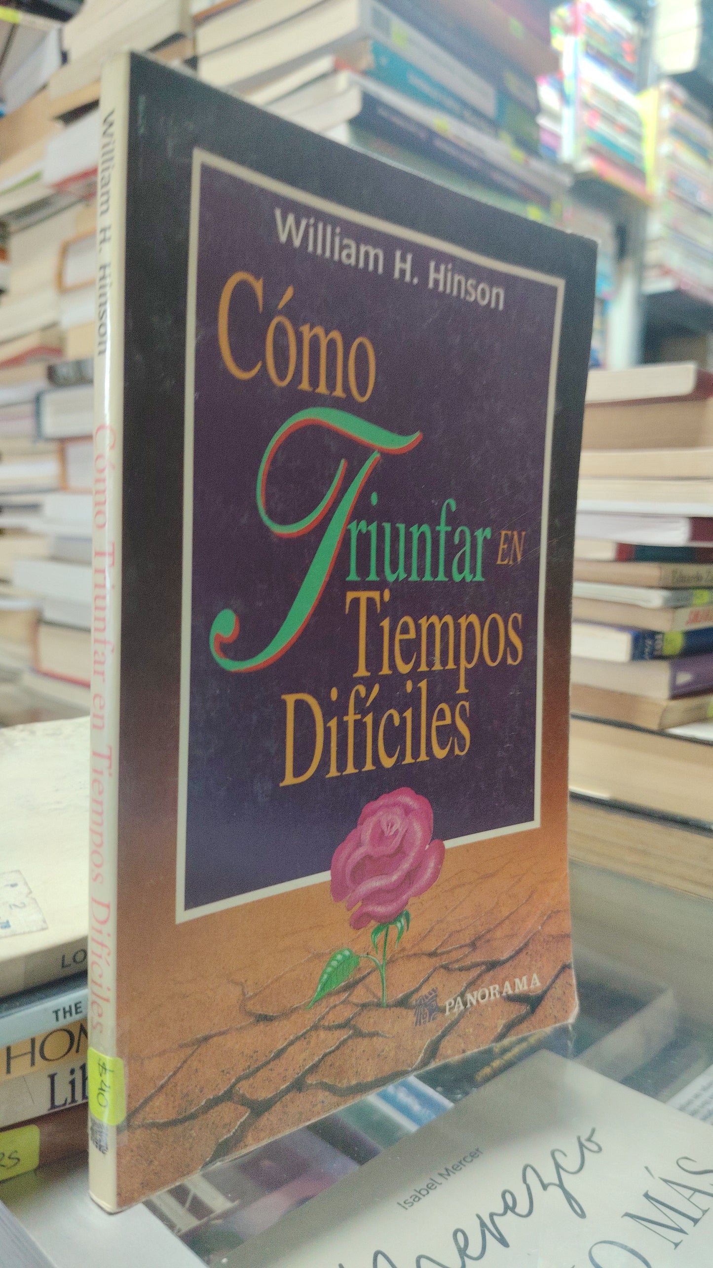 COMO TRIUNFAR EN TIEMPOS DIFÍCILES POR WILLIAM H. HINSON USADO SUPERACIÓN PERSONAL JUÁREZ 507