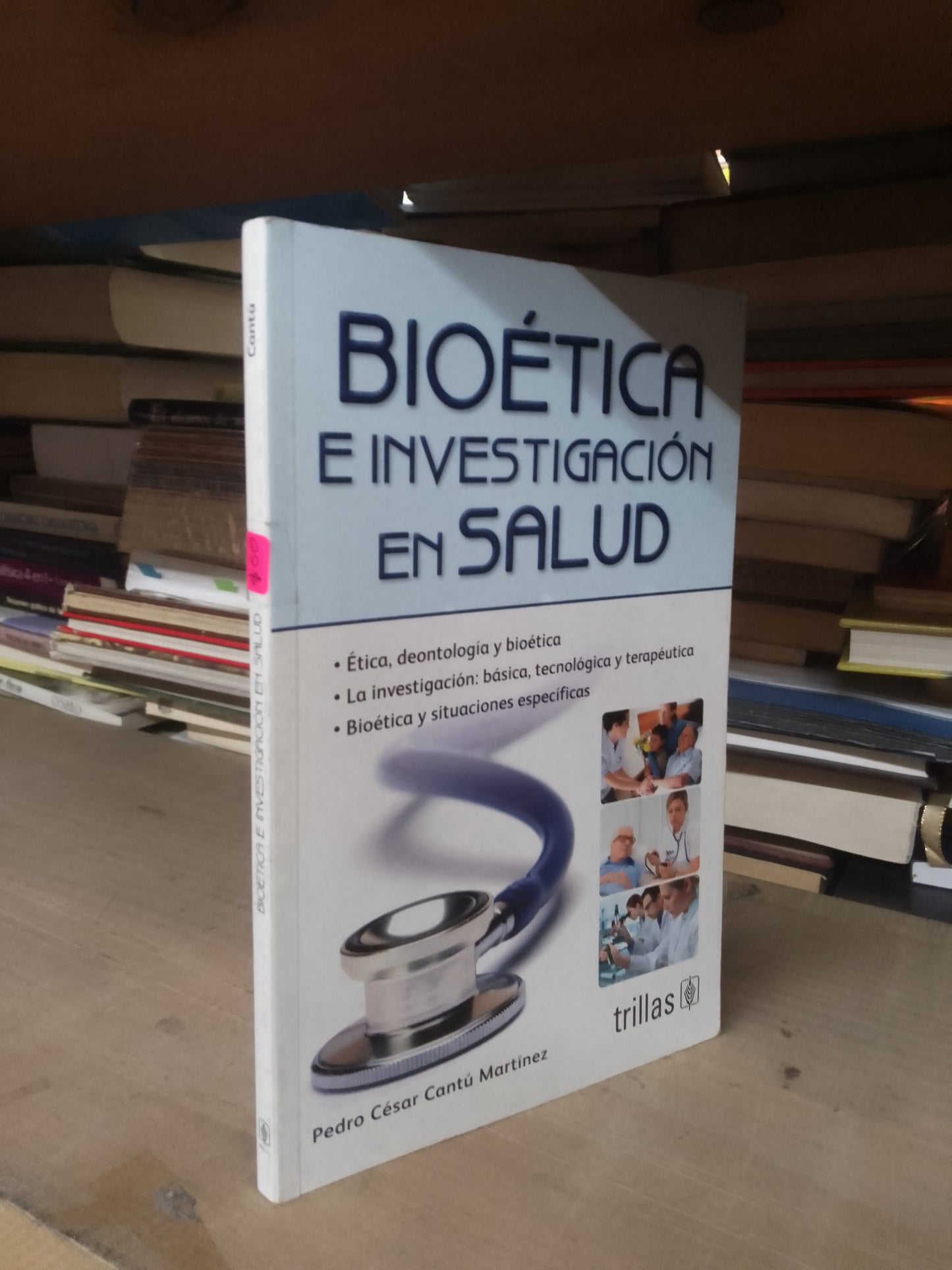BIOÉTICA E INVESTIGACIÓN EN SALUD POR PEDRO CÉSAR CANTÚ MARTÍNEZ USADO MEDICINA LITERARIO 207