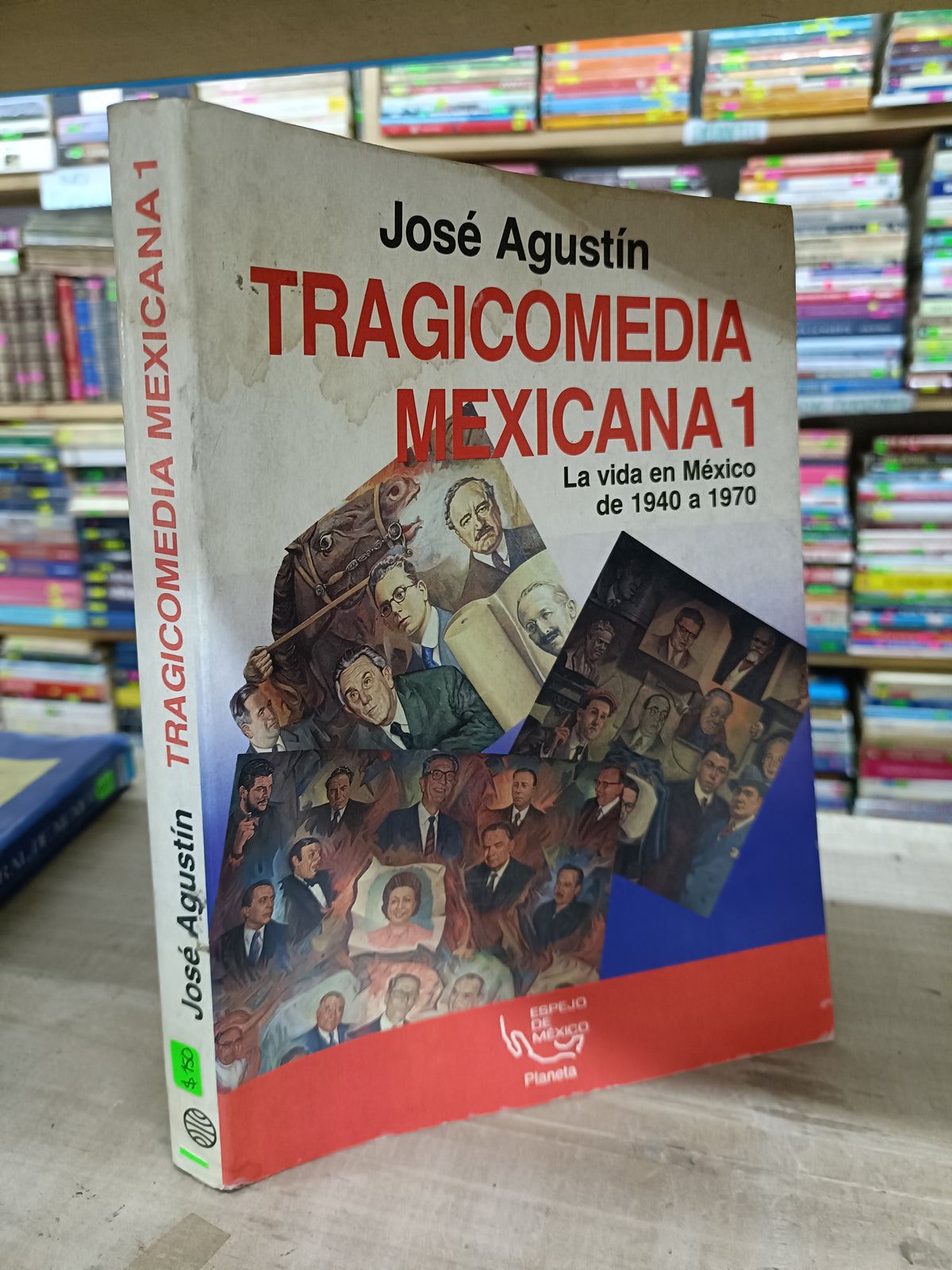 TRAGICOMEDIA MEXICANA 1 POR JOSE AGUSTIN USADO HISTORIA LITERARIO 207
