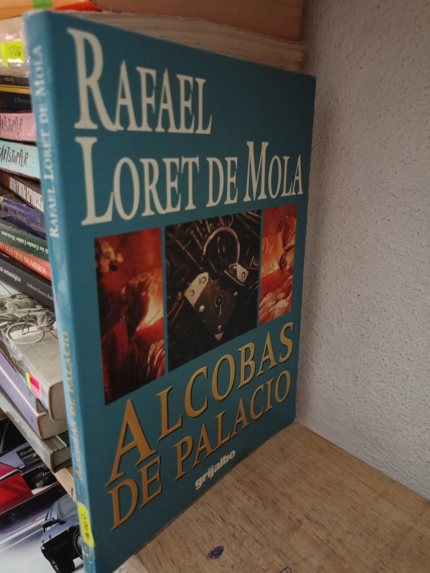 ALCOBAS DE PALACIO POR RAFAEL LORET DE MOLA USADO POLITICA LITERARIO 305