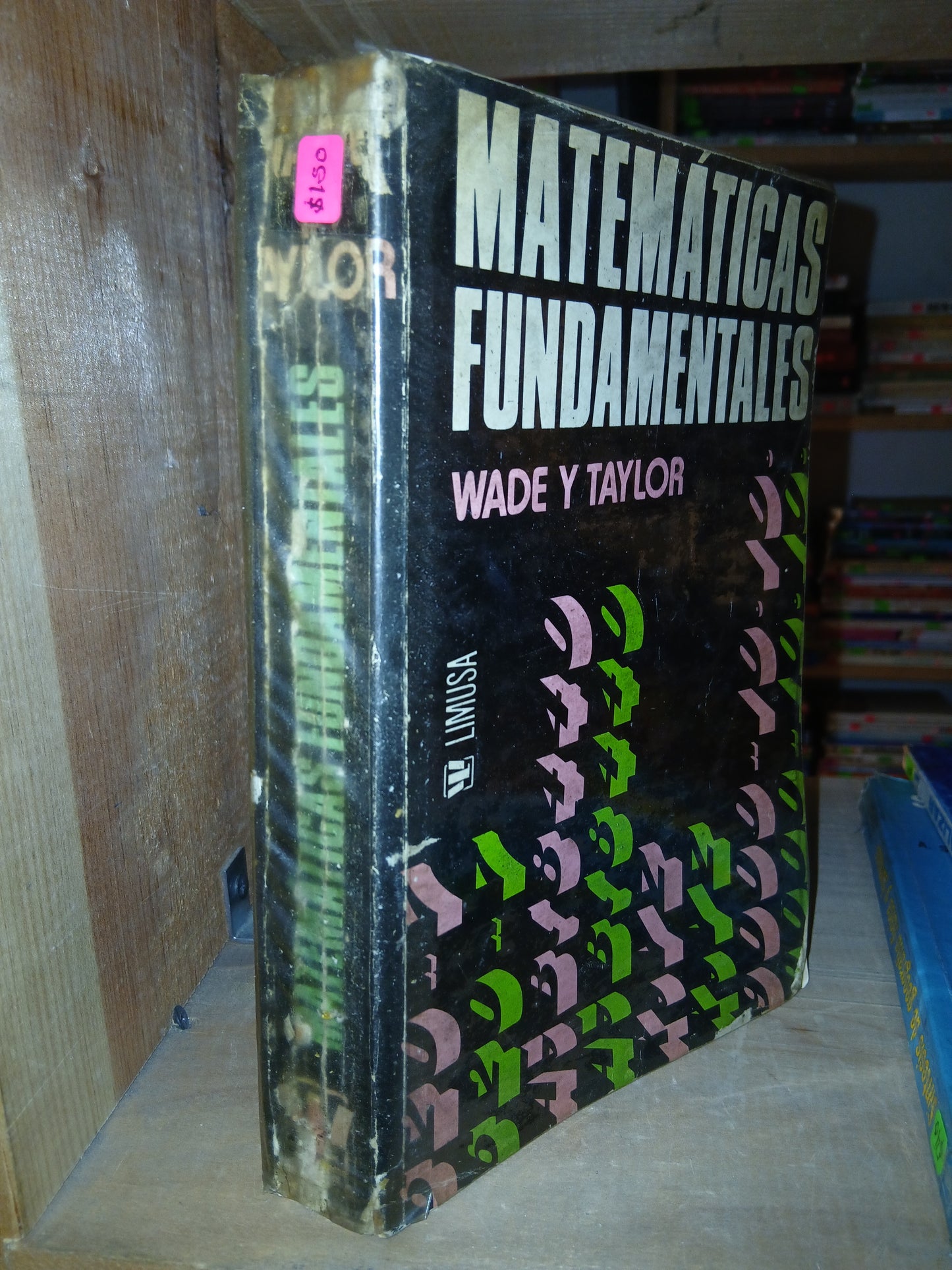 MATEMÁTICAS FUNDAMENTALES POR WADE Y TAYLOR USADO MATEMÁTICAS LITERARIO 207