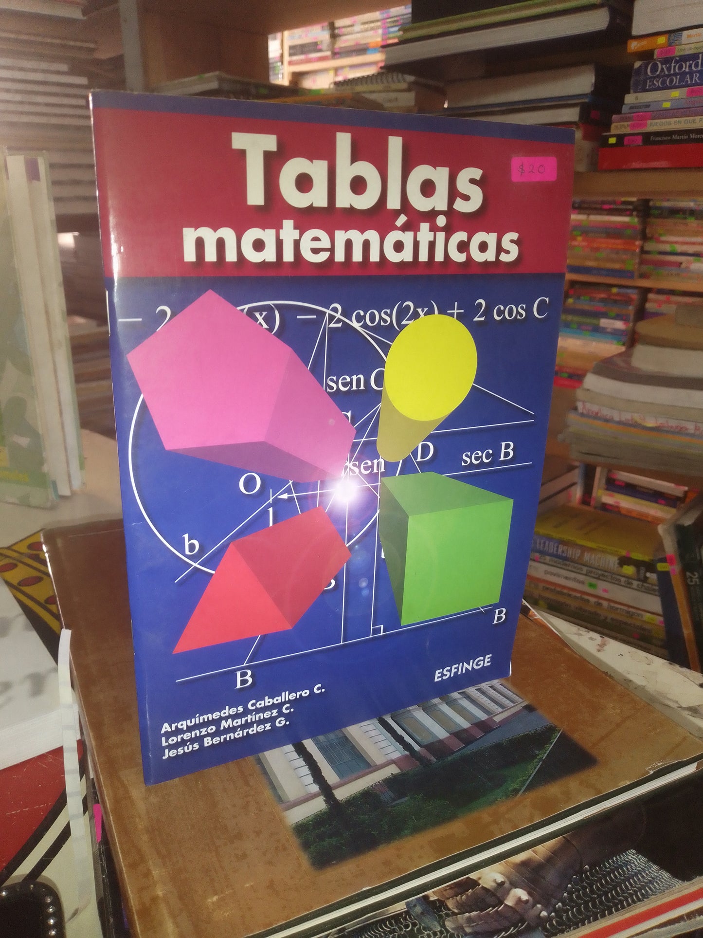TABLAS MATEMATICAS POR CABALLERO, MARTÍNEZ Y BERNÁRDEZ USADO MATEMÁTICAS LITERARIO 207