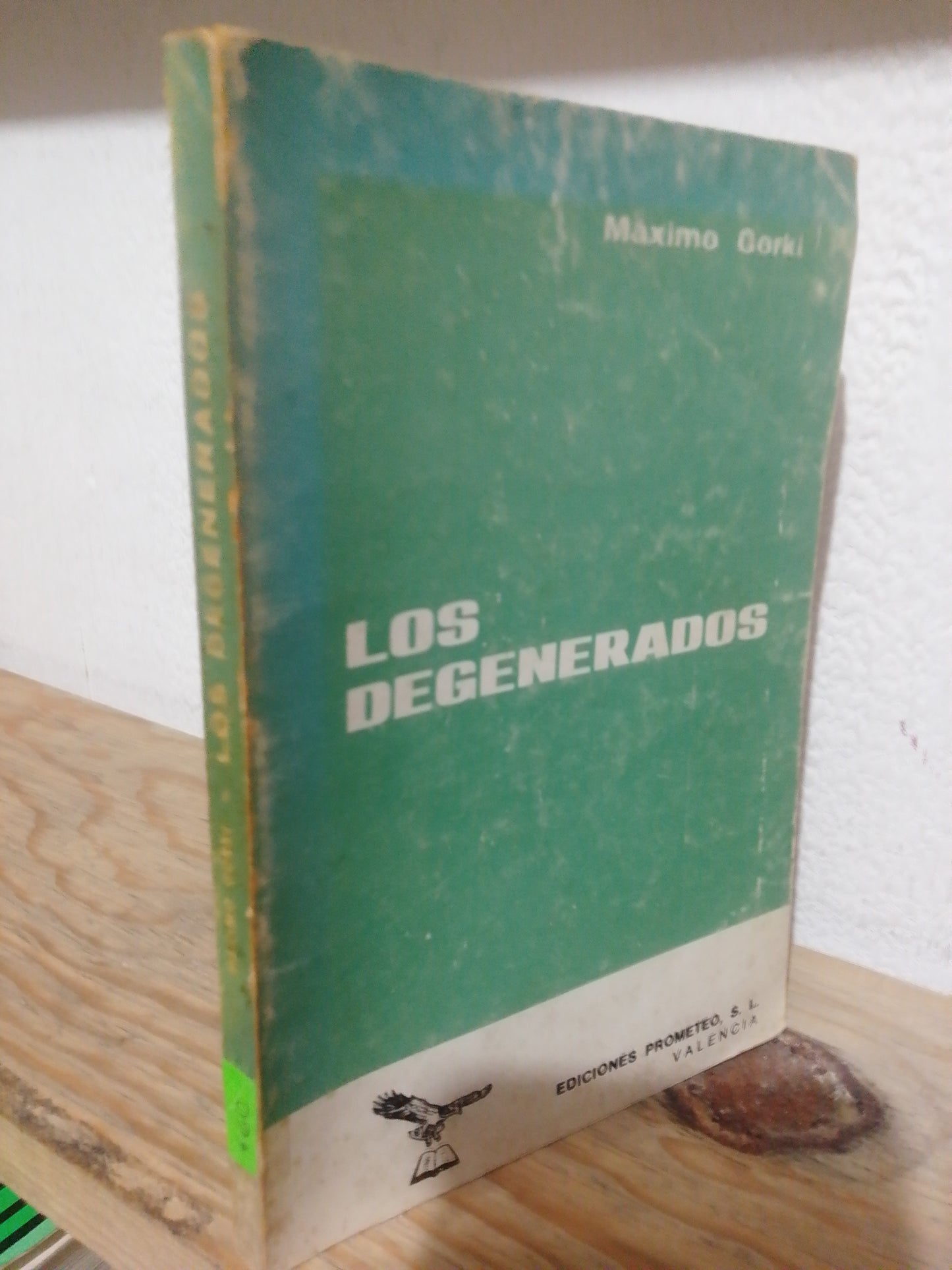 LOS DEGENERADOS POR MAXIMO GORKI USADO NOVELA JUAREZ