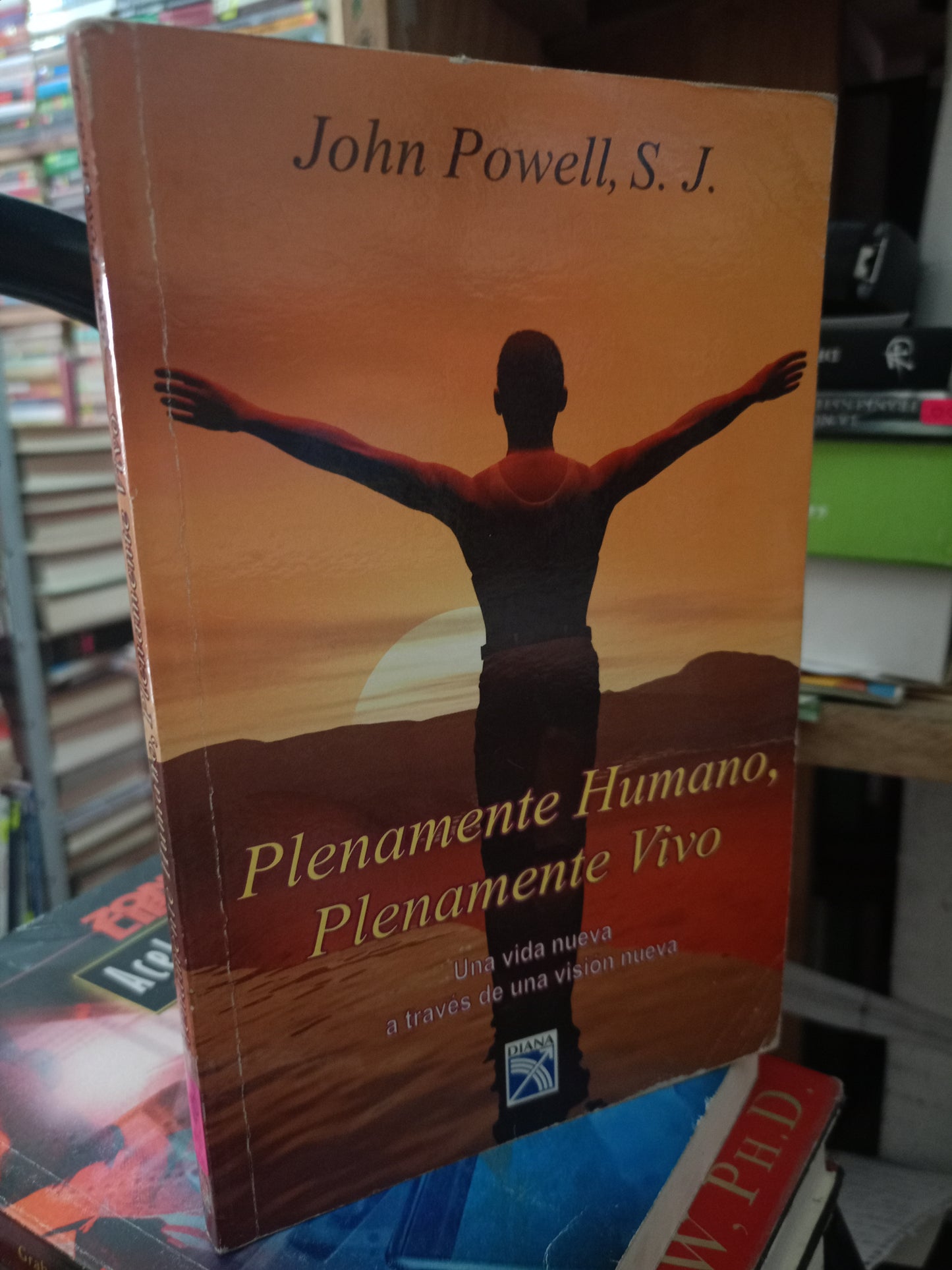 PLENAMENTE HUMANO PLENAMENTE VIVO POR JOHN POWELL USADO RELIGIÓN LITERARIO 305