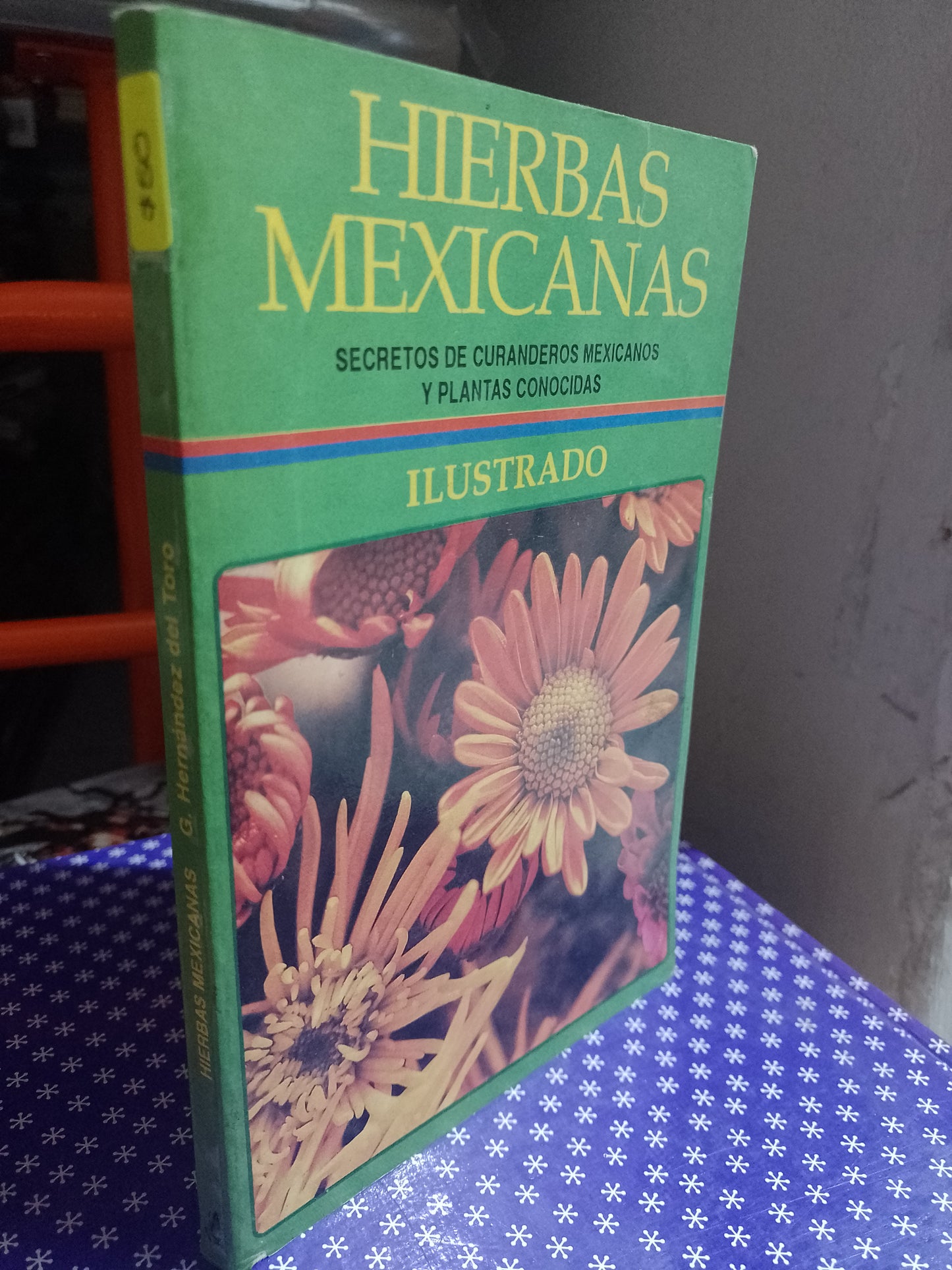 HIERBAS MEXICANAS POR G HERNANDEZ DEL TORO USADO SALUD JUAREZ 507