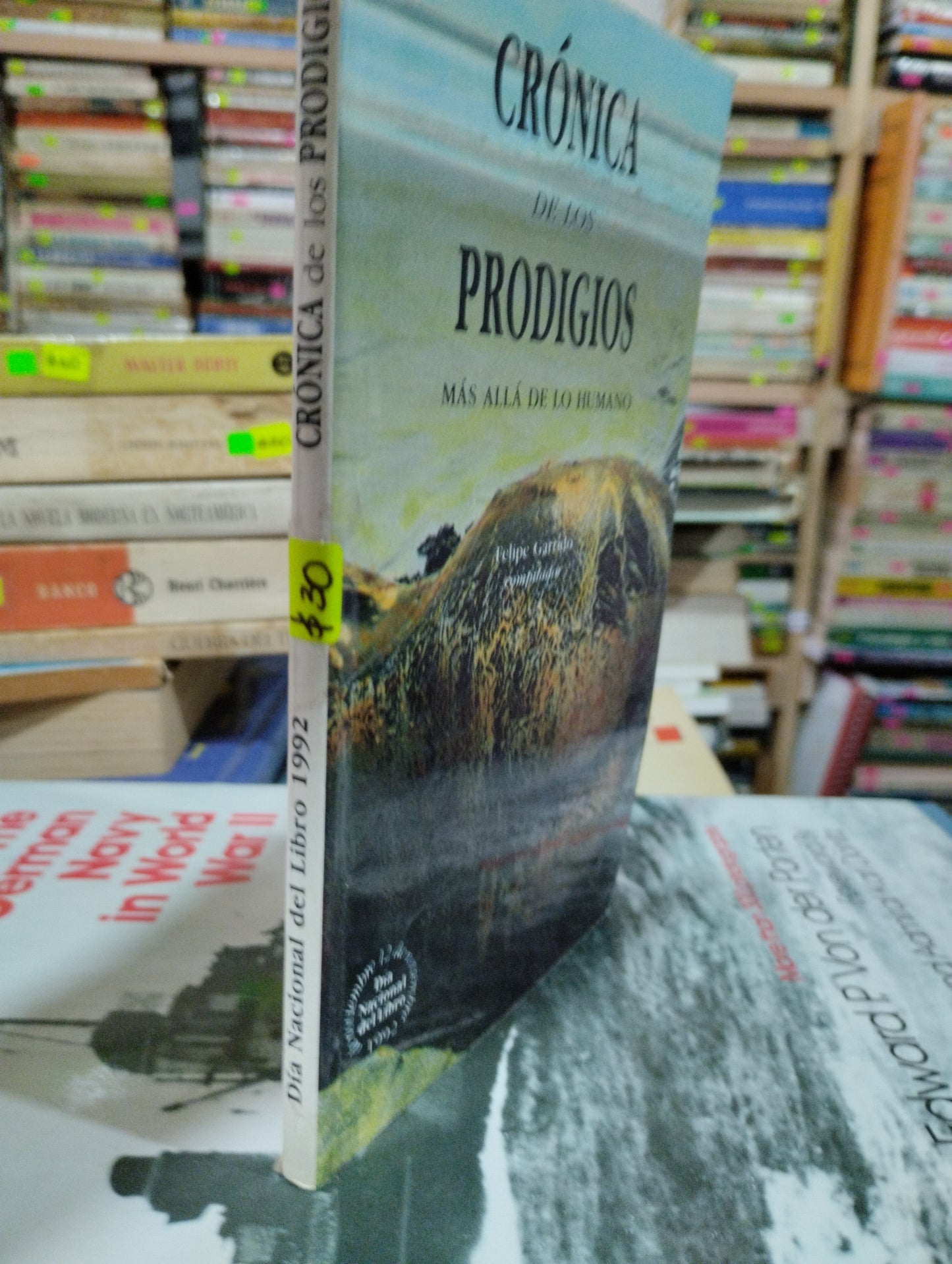 CRONICA DE LOS PRODIGIOS POR FELIPE GARRIDO USADO NOVELAS ALDAMA