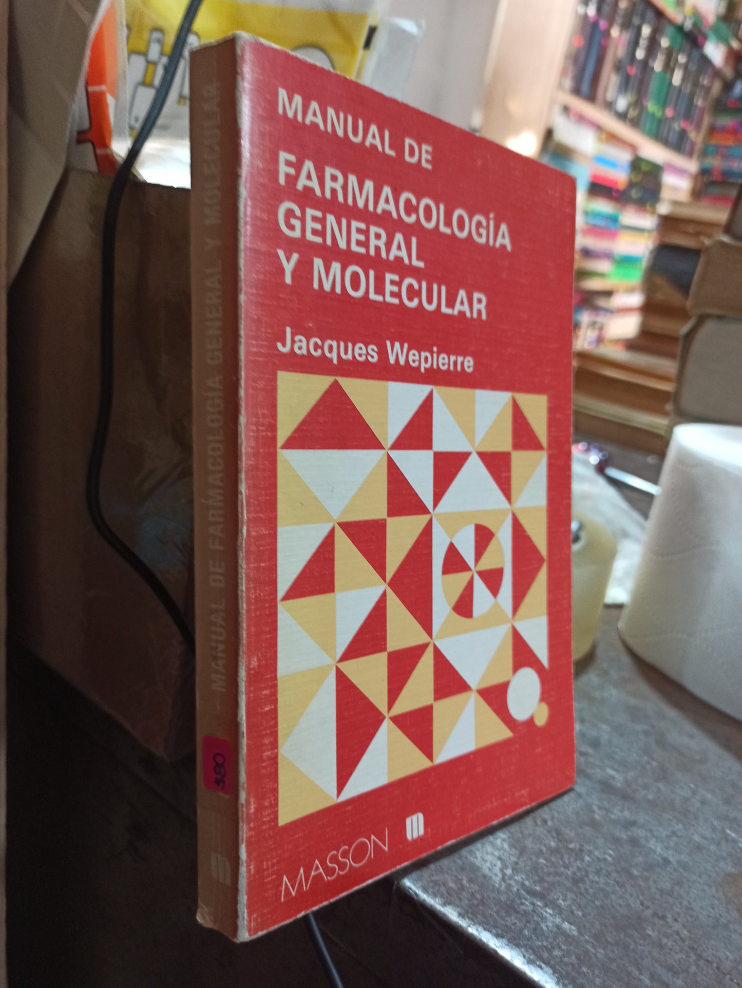 MANUAL DE FARMACOLOGIA GENERAL Y MOLECULAR POR JACQUES WEPIERRE USADO SALUD ALDAMA