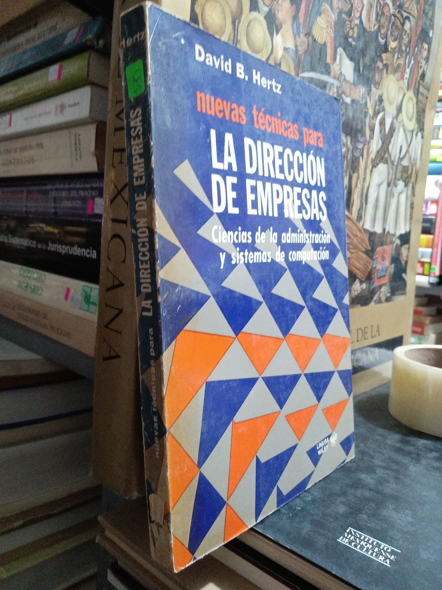NUEVAS TECNICAS PARA LA DIRECCION DE EMPRESAS POR DAVID B HERTZ USADO ADMINISTRACIÓN JUÁREZ