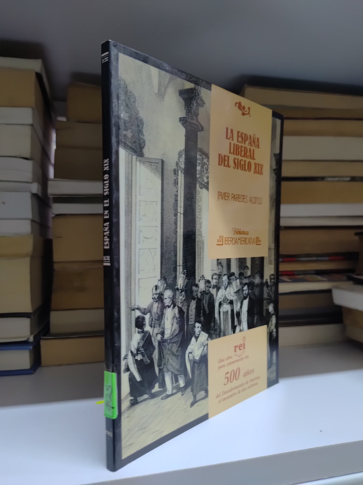 LA ESPAÑA LIBERAL DEL SIGLO 19 POR JAVIER PAREDES ALONSO USADO HISTORIA JUAREZ 515